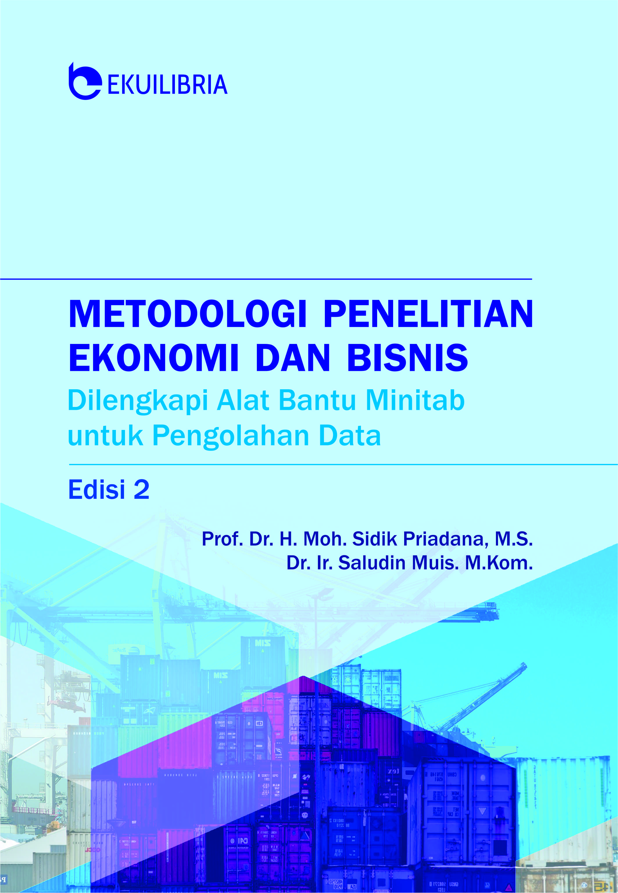 Metodologi penelitian ekonomi dan bisnis dilengkapi alat bantu minitab untuk pengolahan data [sumber elektronis]