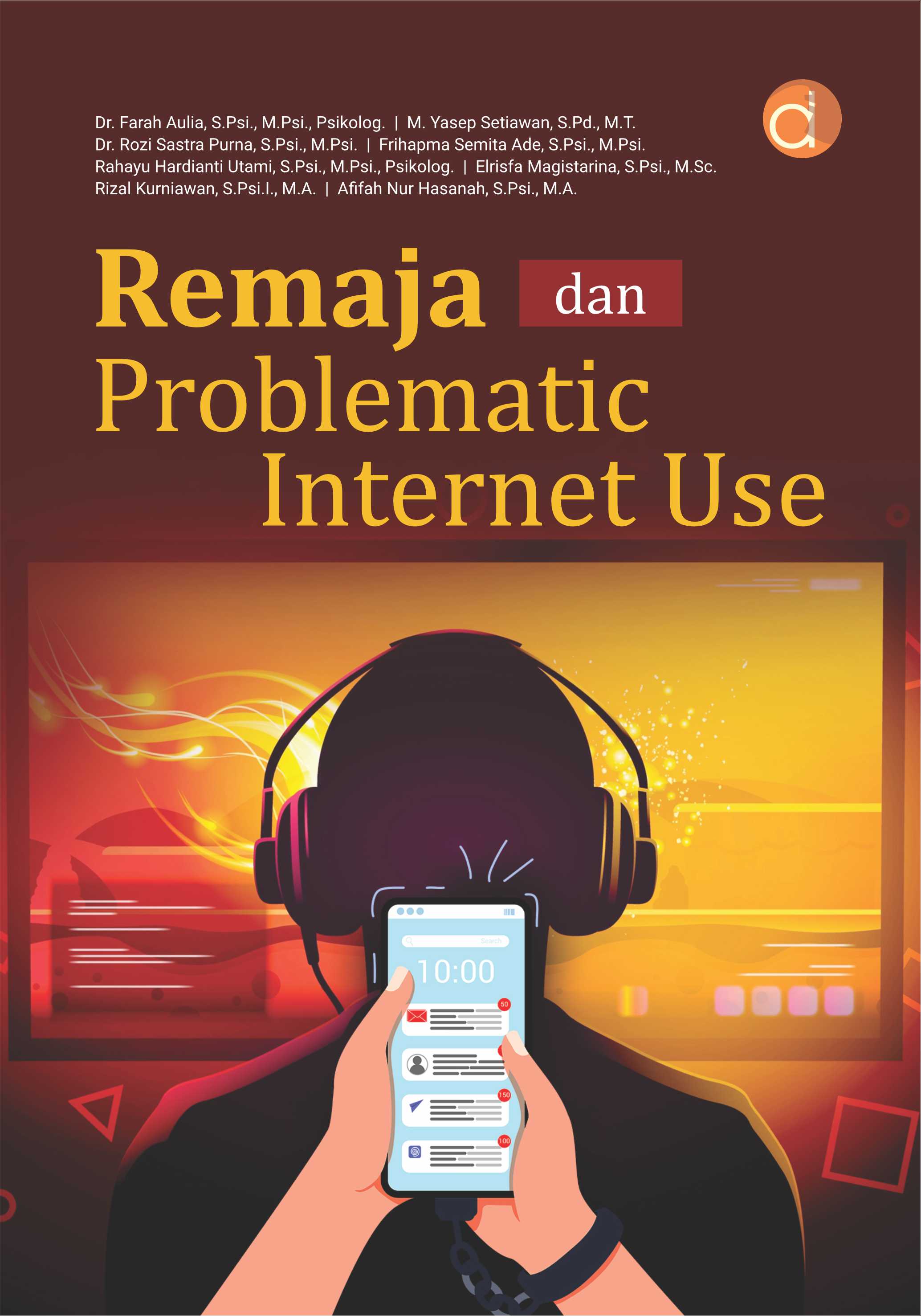 Remaja dan problematic internet use [sumber elektronis]