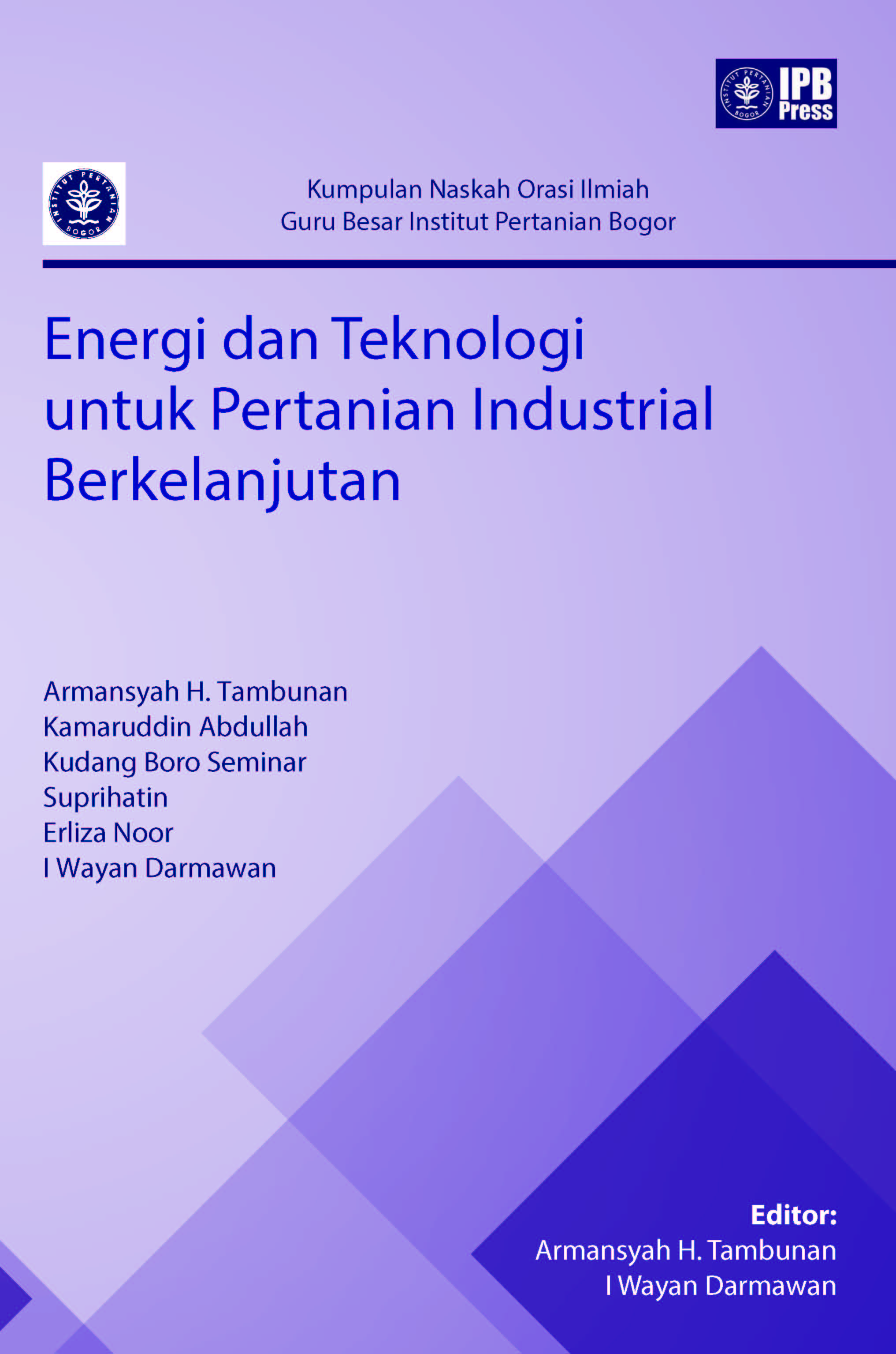 Energi dan teknologi untuk pertanian industrial berkelanjutan [sumber elektronis]