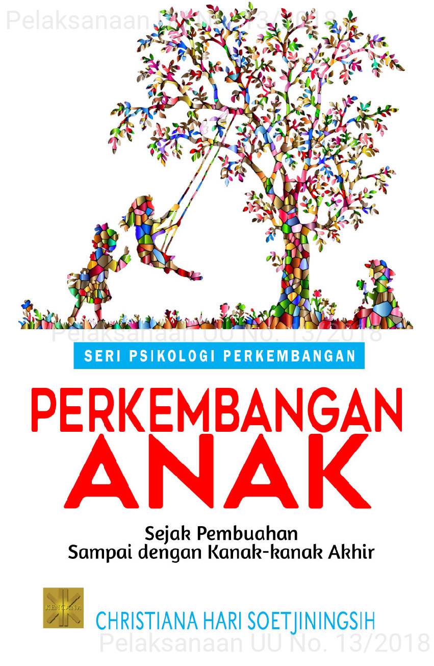 Perkembangan anak [sumber elektronis] : sejak pembuahan sampai dengan kanak-kanak akhir