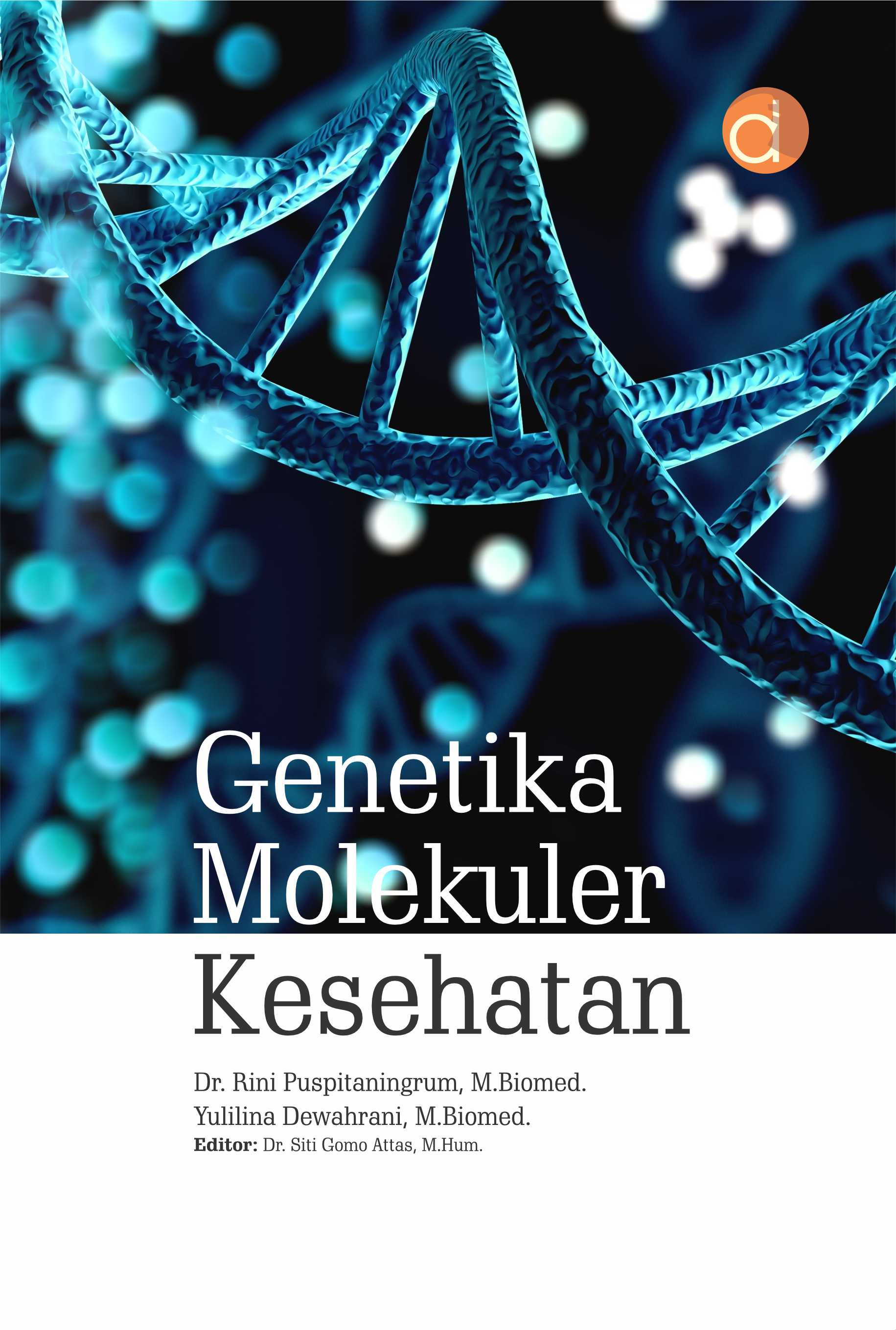 Genetika molekuler kesehatan [sumber elektronis]