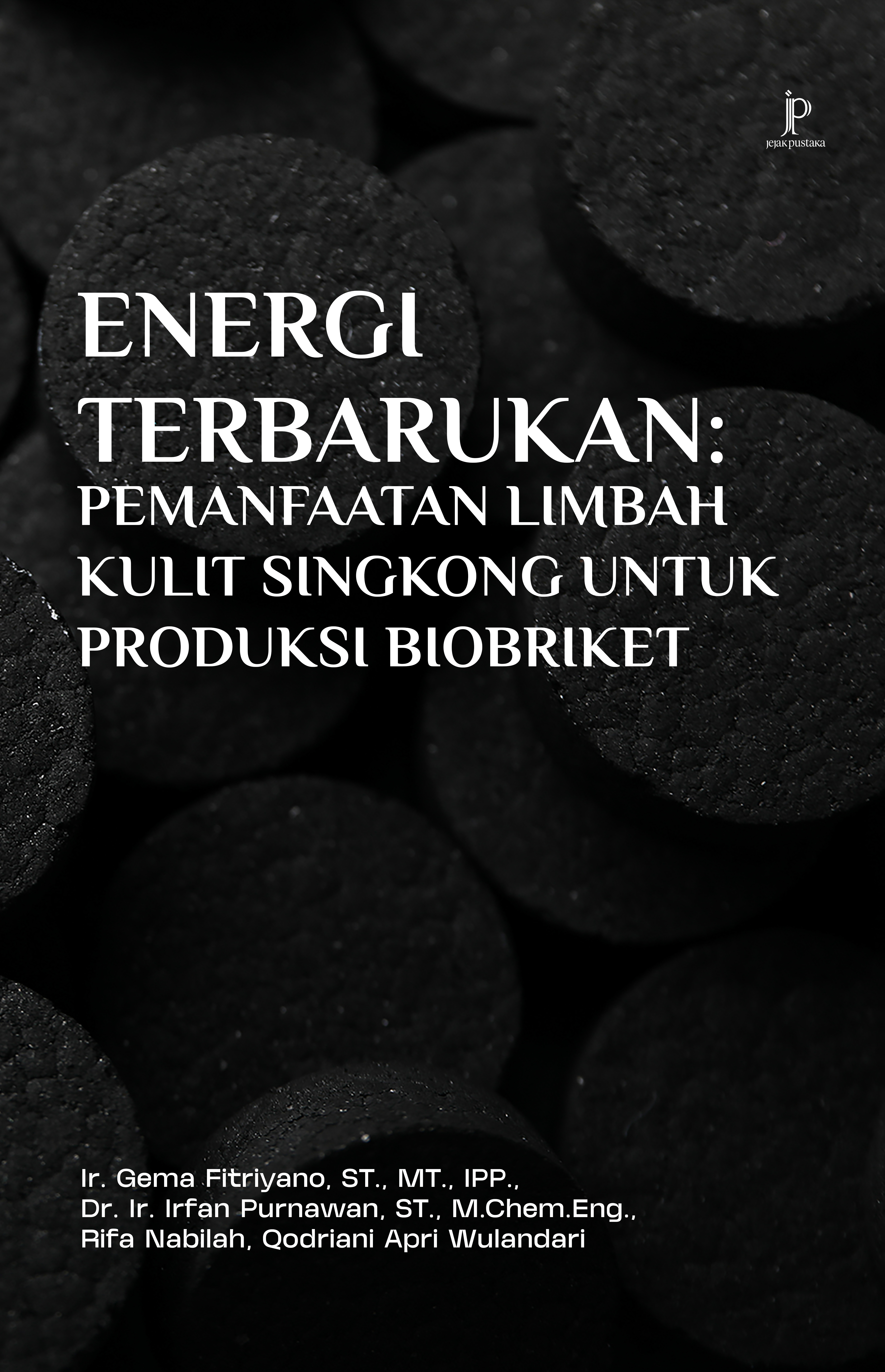 Energi terbarukan [sumber elektronis] : pemanfaatan limbah kulit singkong untuk produksi biobriket