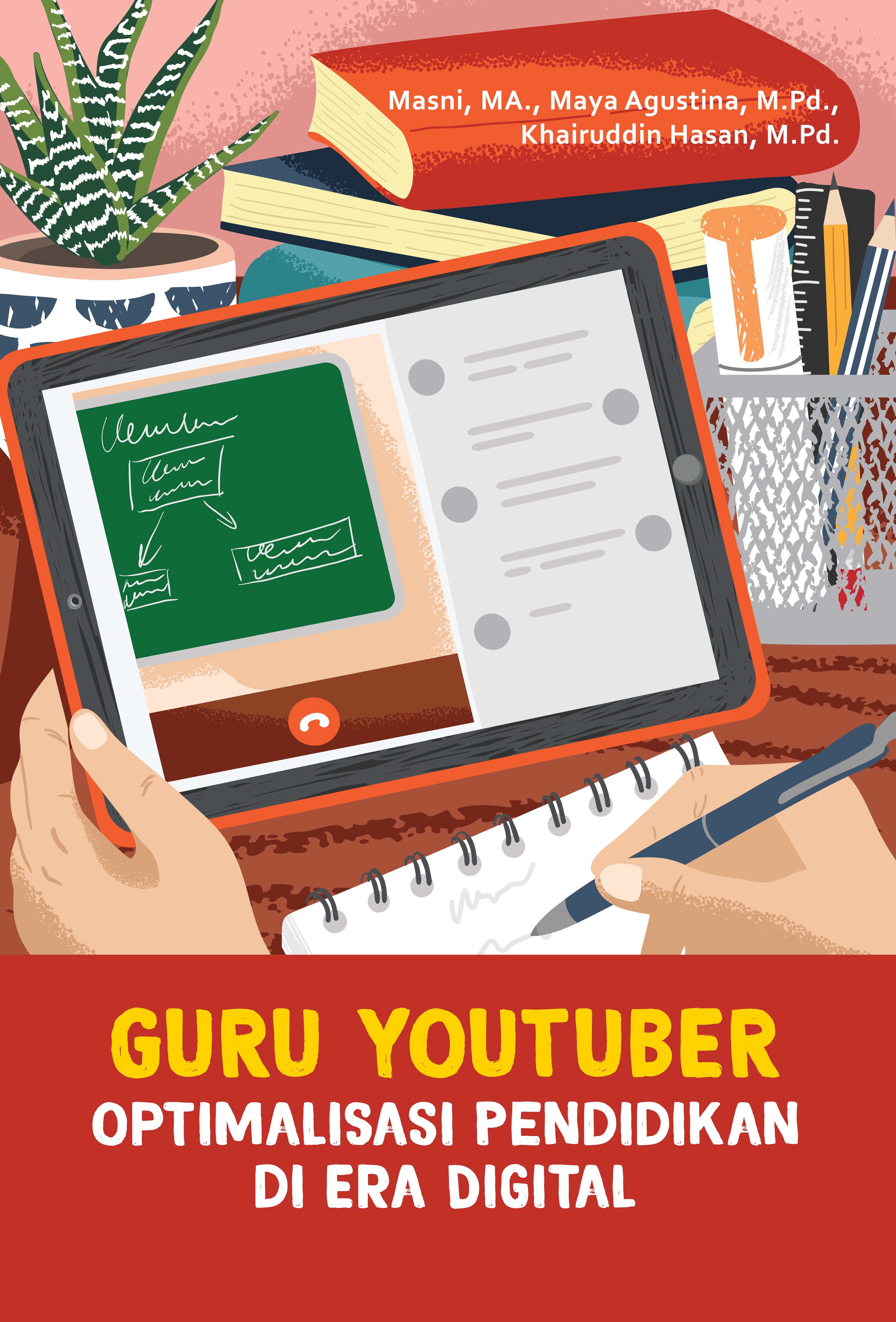 Guru youtuber [sumber elektronis] : optimalisasi pendidikan di era digital