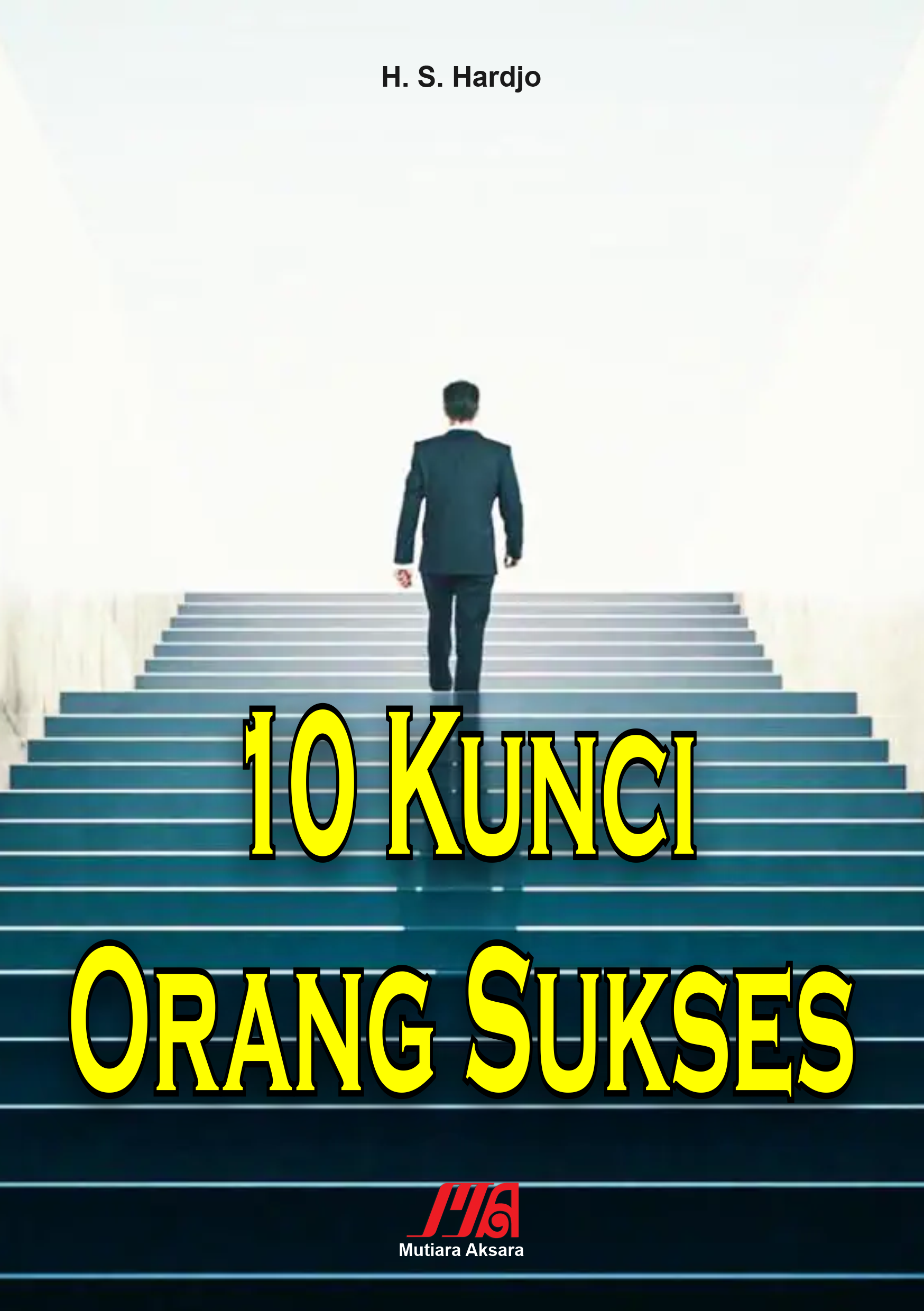 10 kunci orang sukses [sumber elektronis]