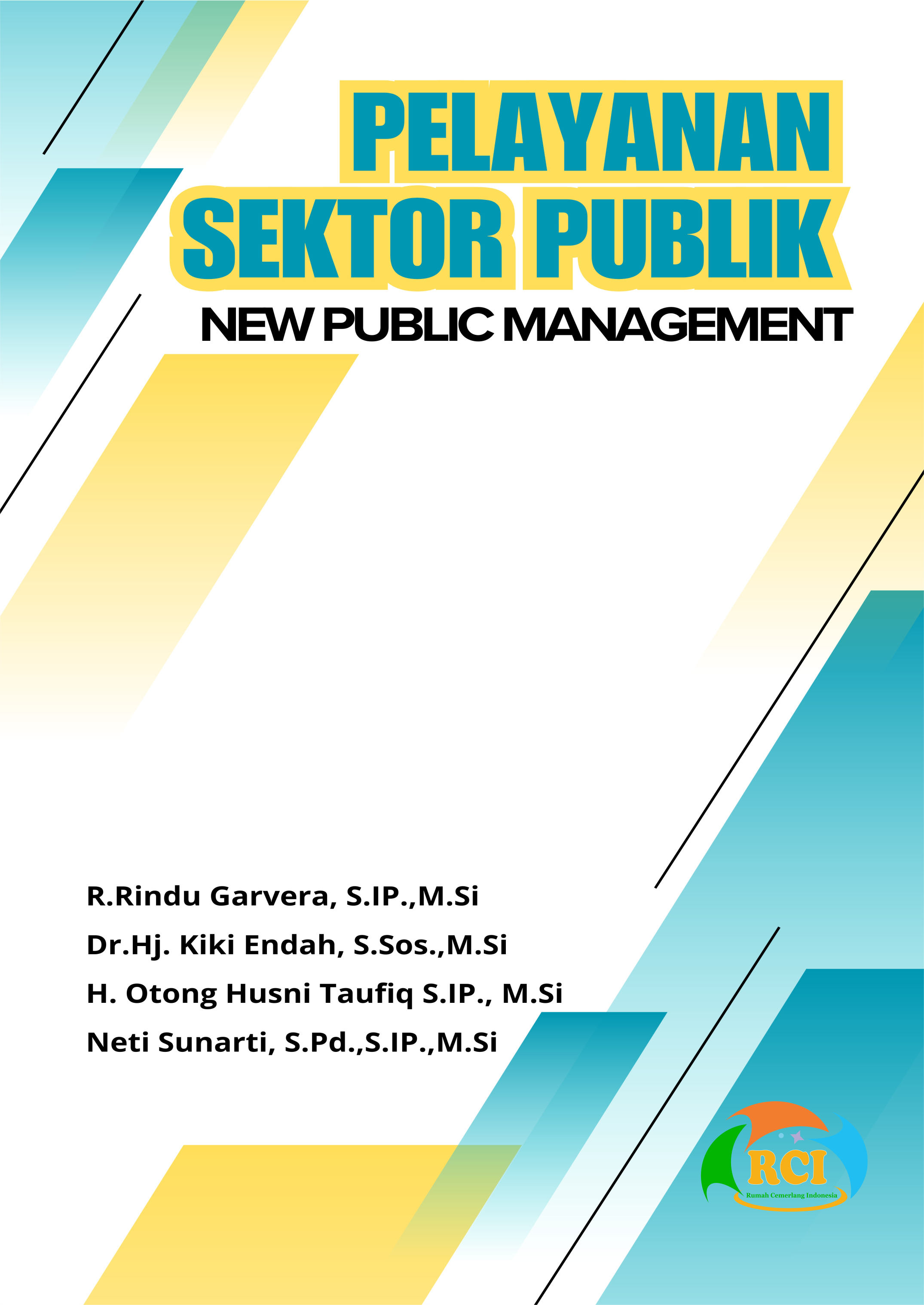 Pelayanan sektor publik [sumber elektronis] : new public management