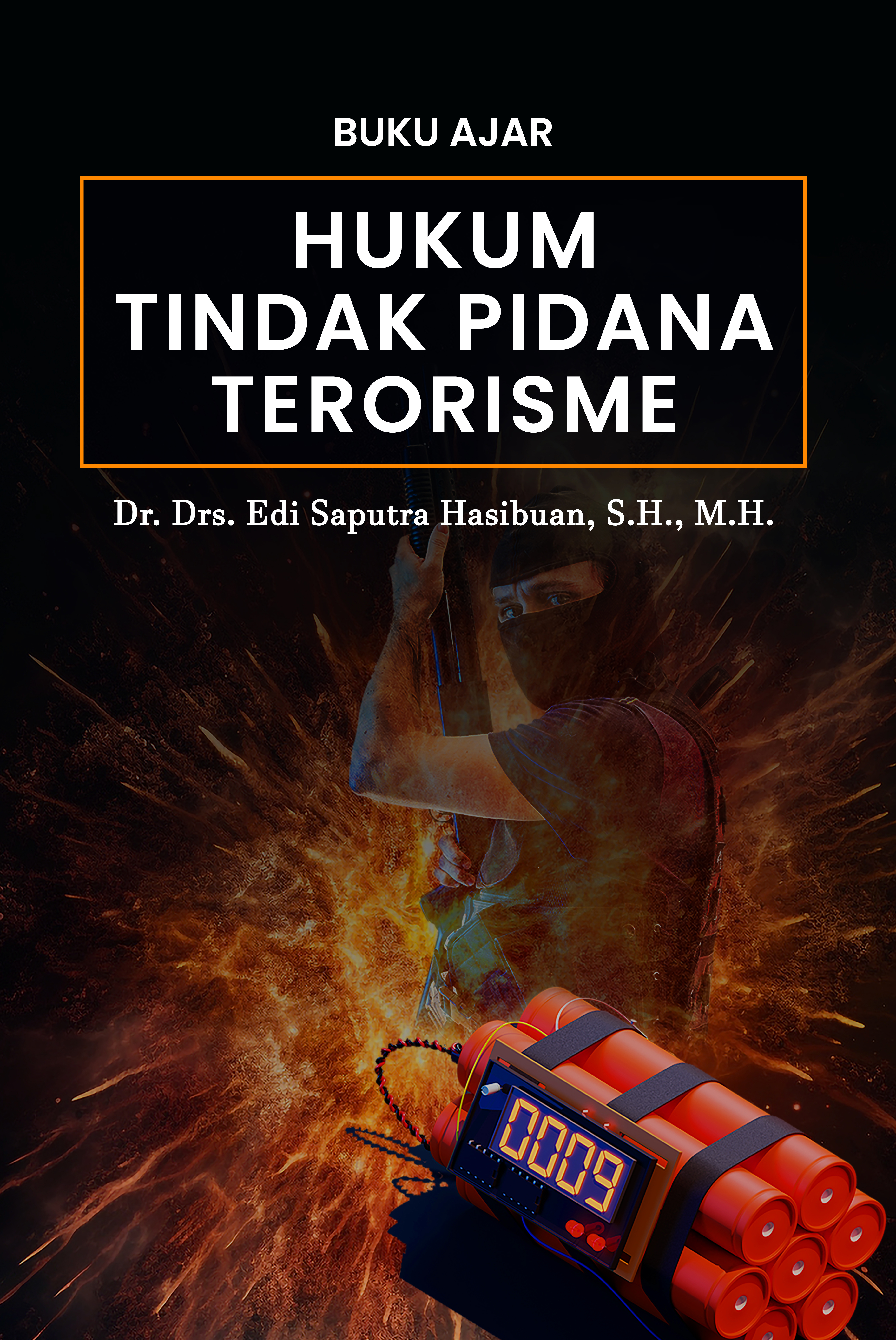 Hukum tindak pidana terorisme [sumber elektronis]