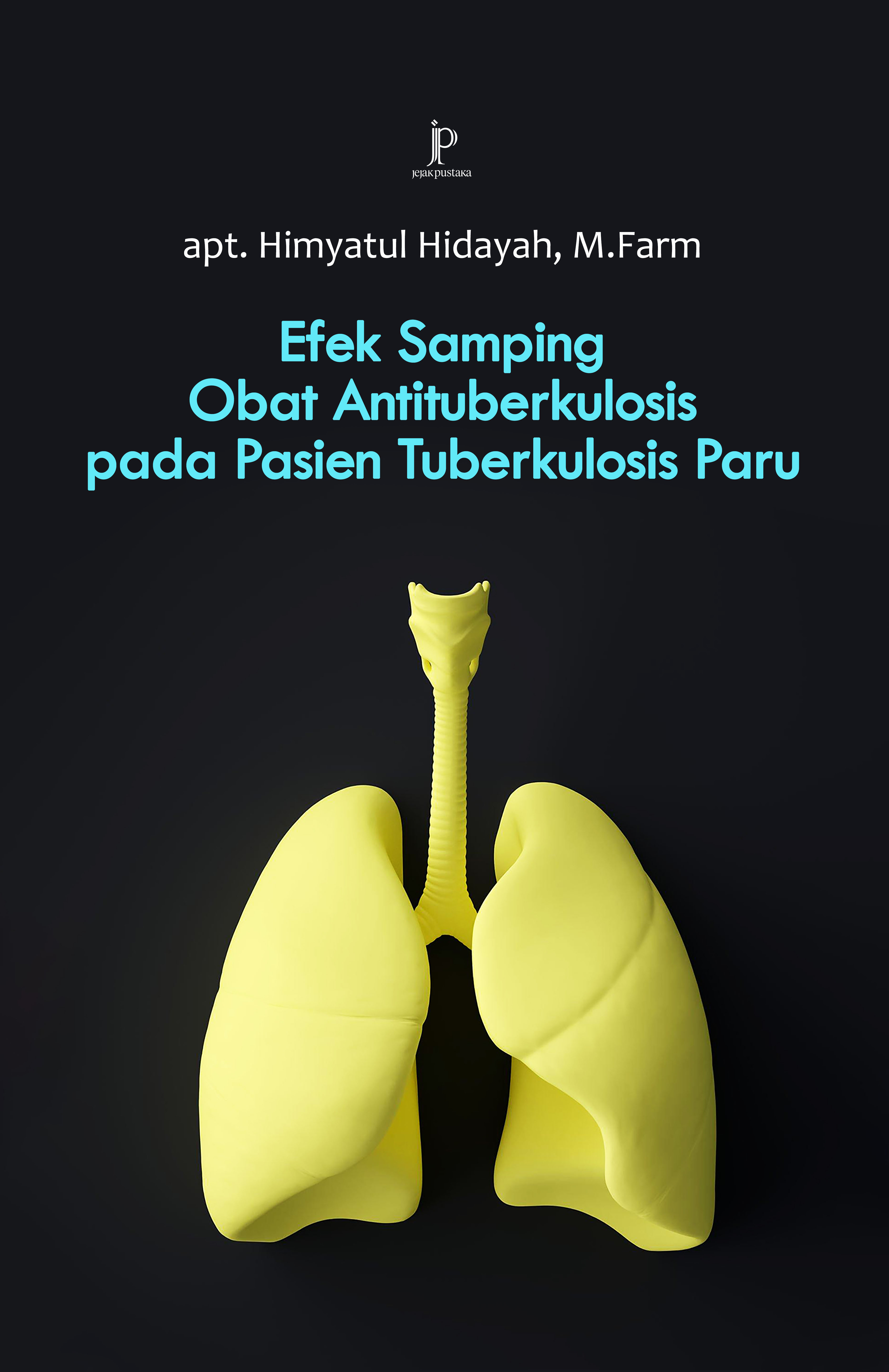 Efek samping obat antituberkulosis pada pasien tuberkulosis paru [sumber elektronis]