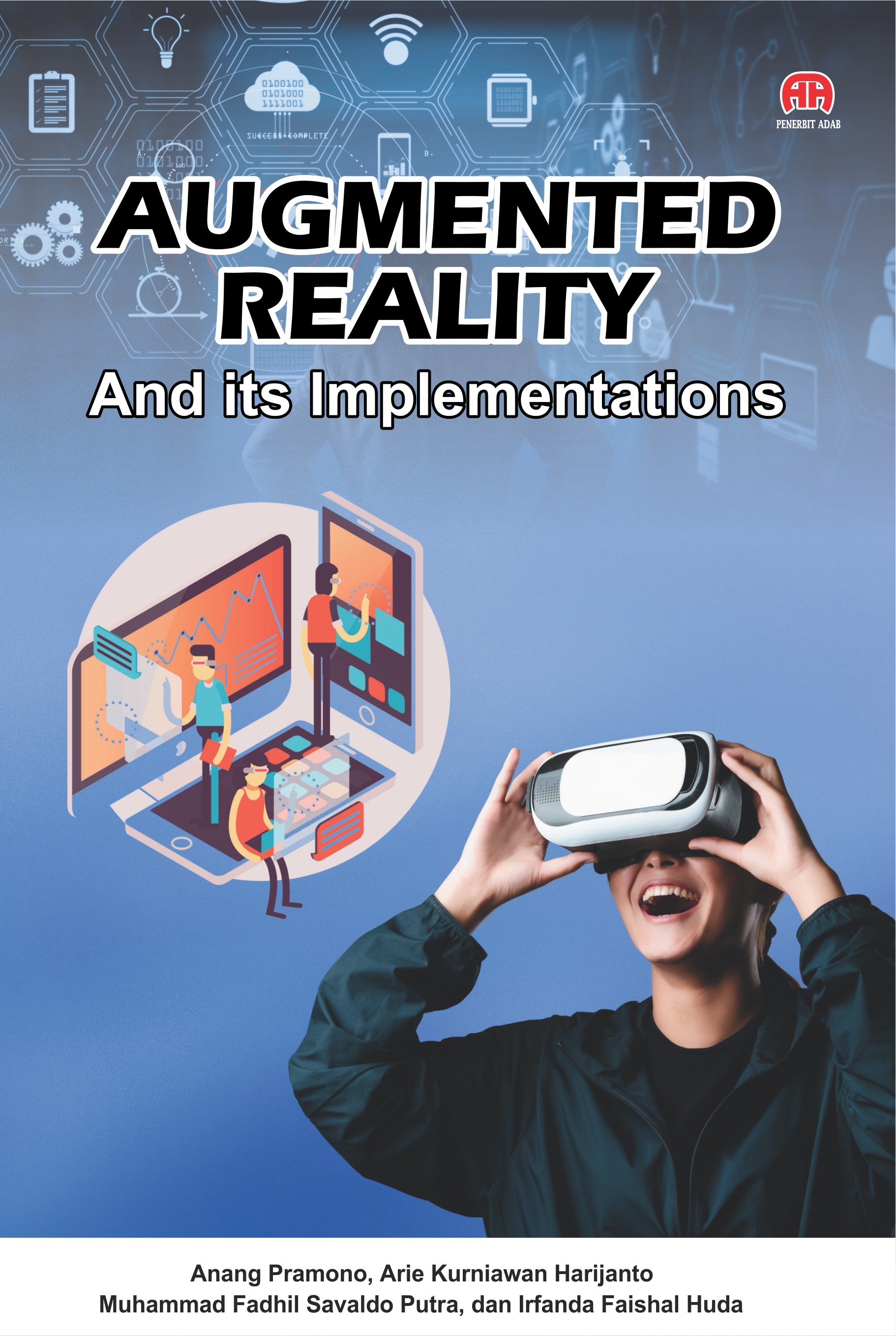 Augmented reality and its implementations [sumber elektronis]