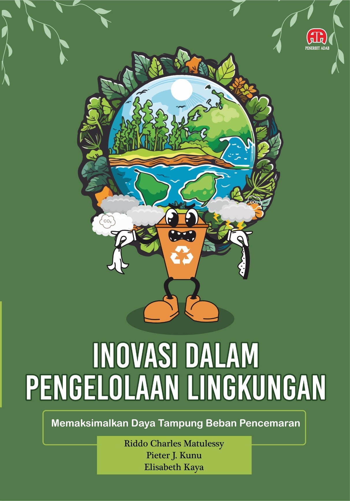 Inovasi dalam pengelolaan lingkungan [sumber elektronis] : memaksimalkan daya tampung beban pencemaran