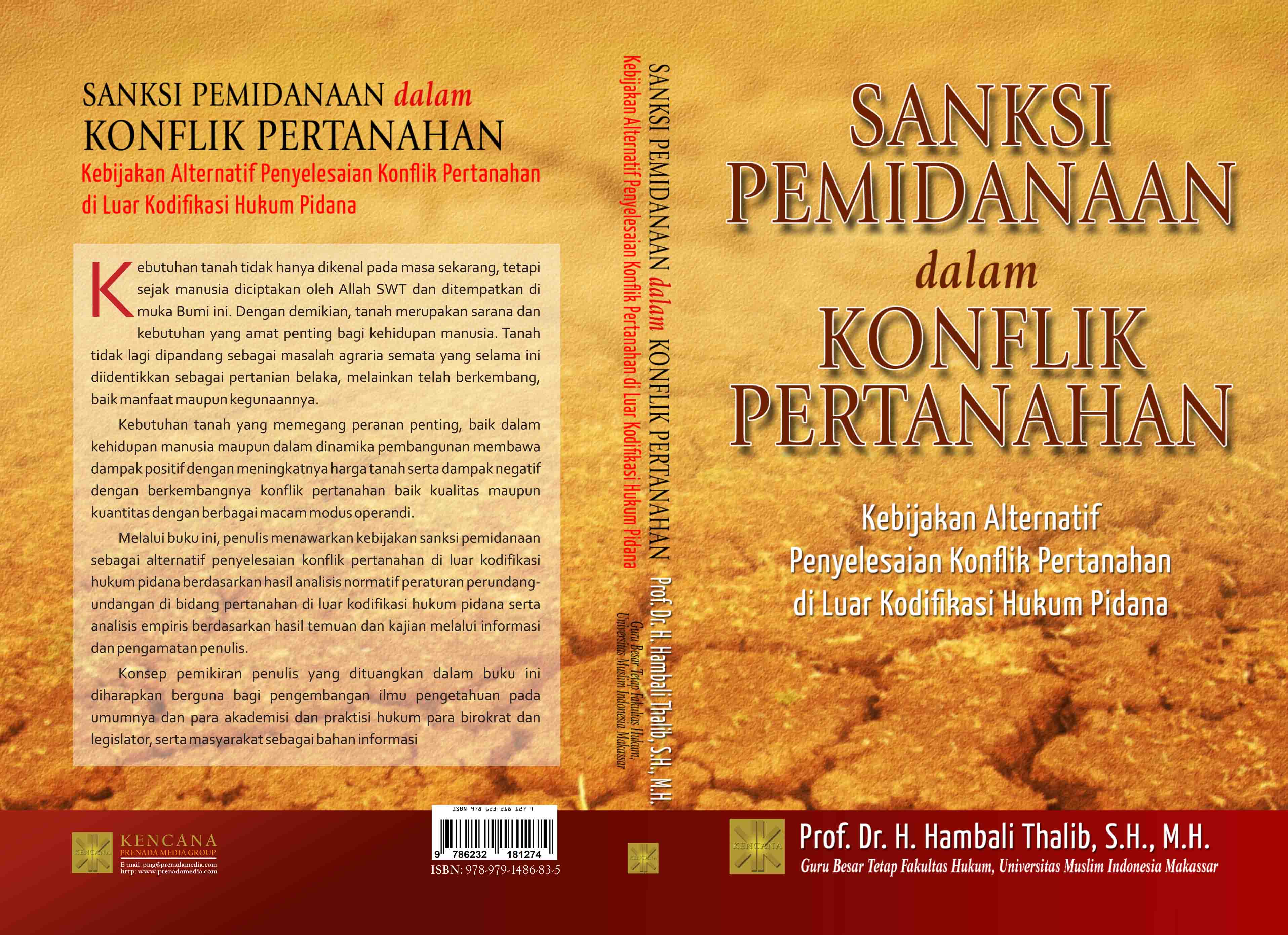 Sanksi pemidanaan dalam konflik pertanahan [sumber elektronis]: kebijakan alternatif penyelesaian konflik pertanahan di luar kodifikasi hukum pidana