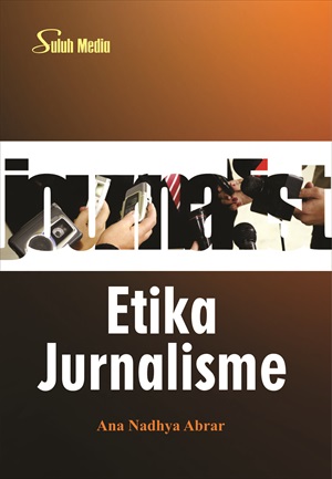 Etika jurnalisme [sumber elektronis]