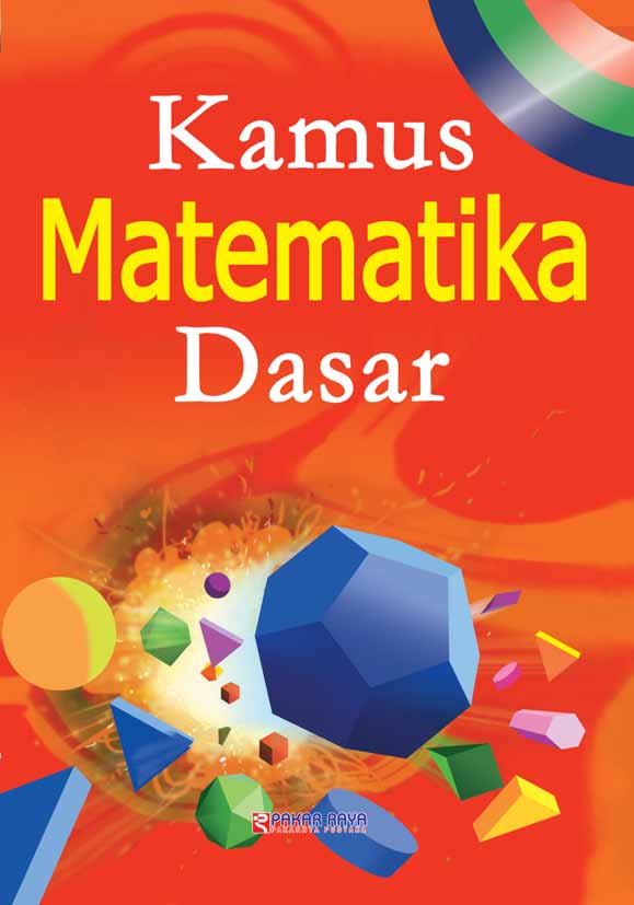 Kamus matematika dasar [sumber elektronis]