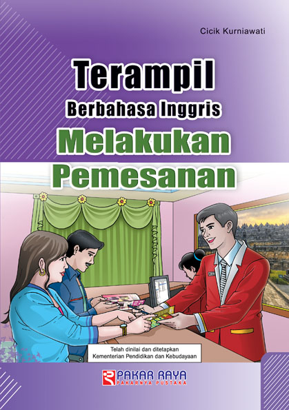 Terampil berbahasa Inggris melakukan pemesanan [sumber elektronis]