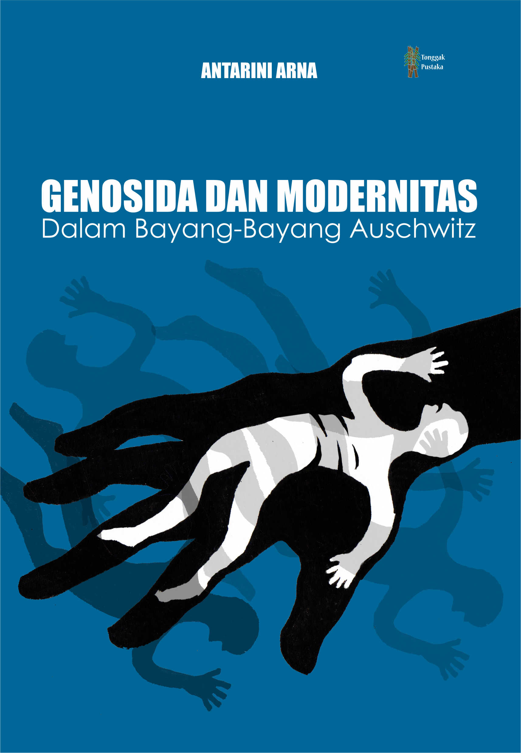 Genosida dan modernitas [sumber elektronis] : dalam bayang-bayang Auschwitz