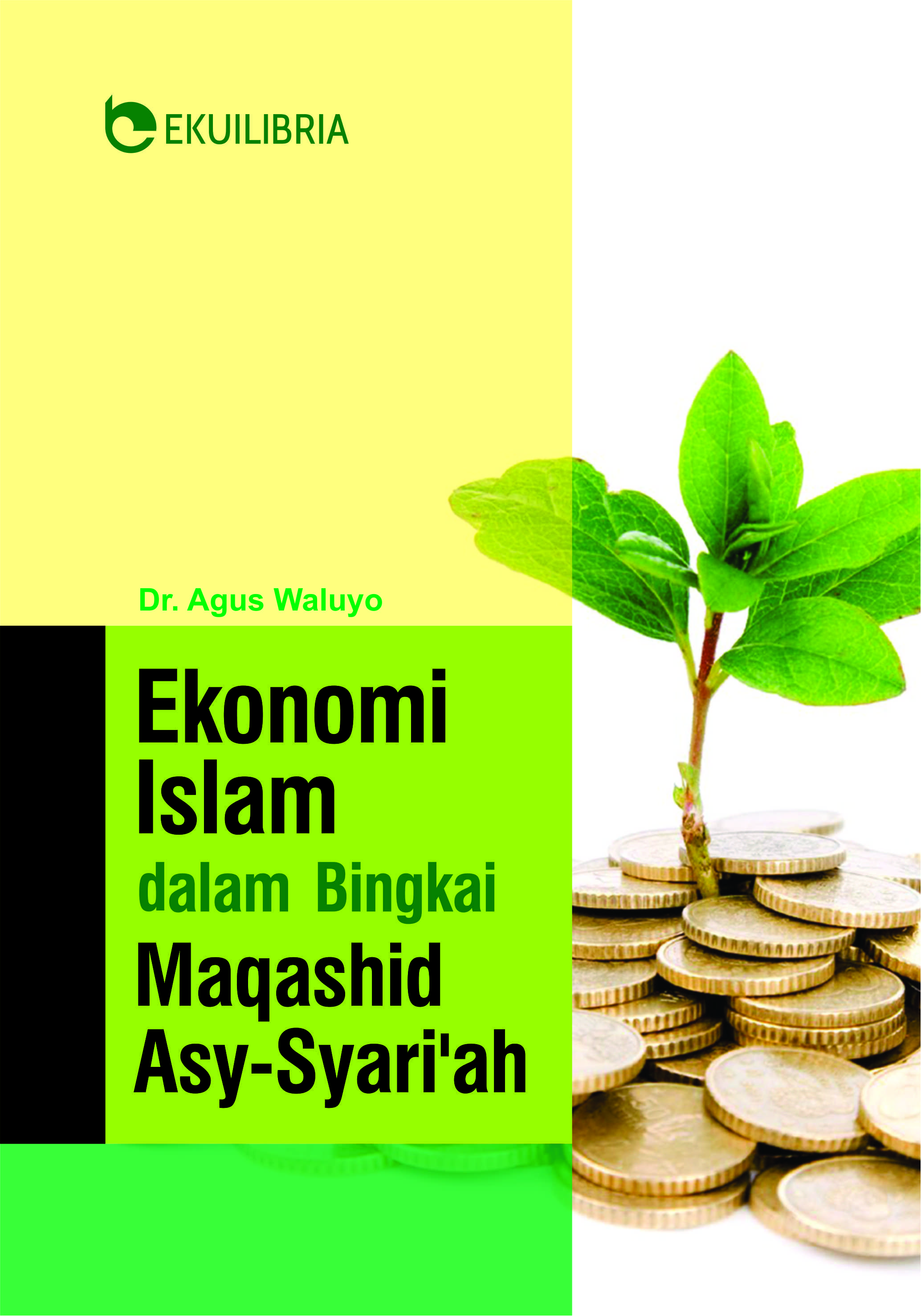 Ekonomi Islam dalam bingkai maqashid asy-syari'ah : refleksi pemikiran M. Umer Chapra [sumber elektronis]