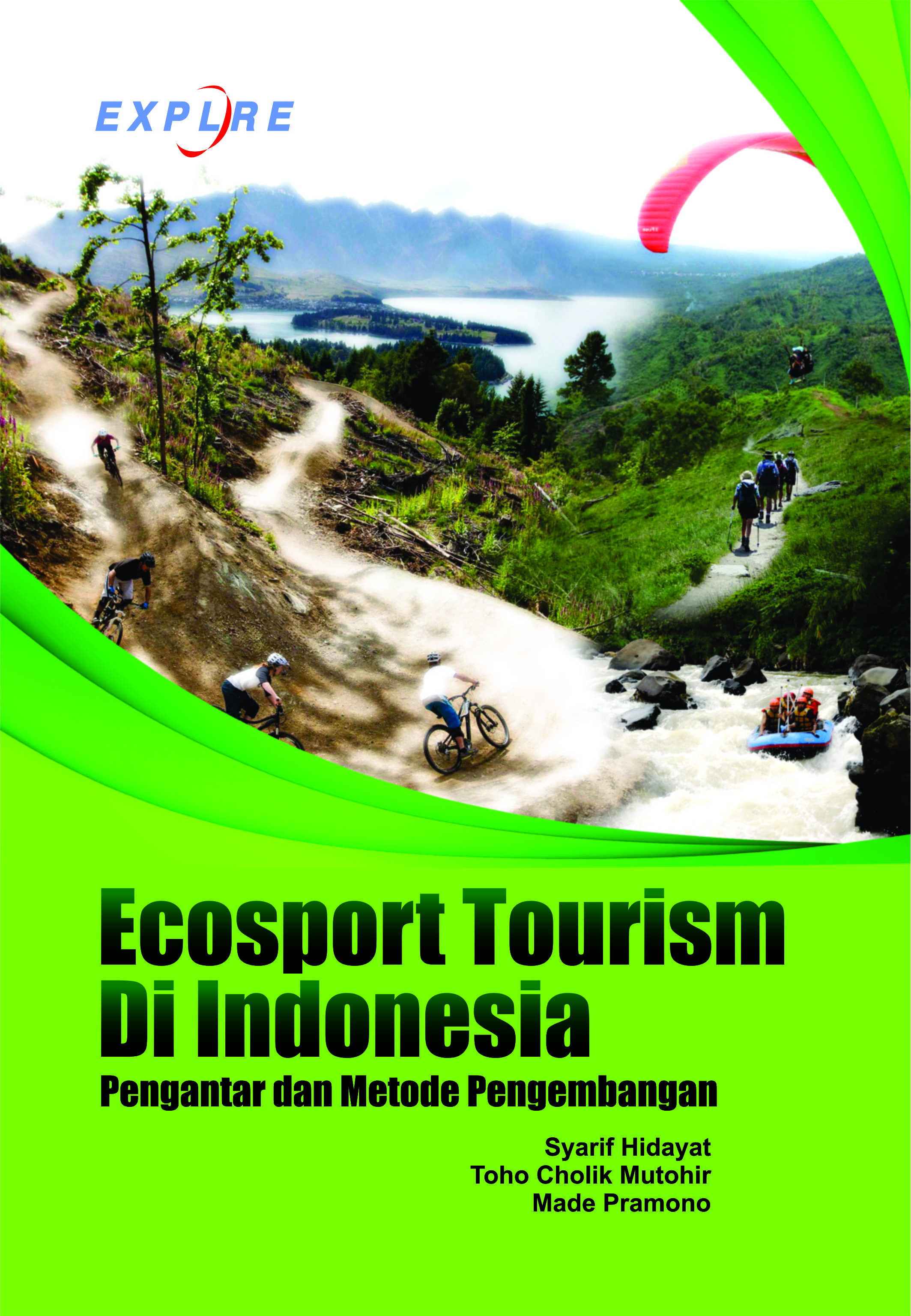 Pengantar dan metode pengembangan ecosport tourism di Indonesia [sumber elektronis]