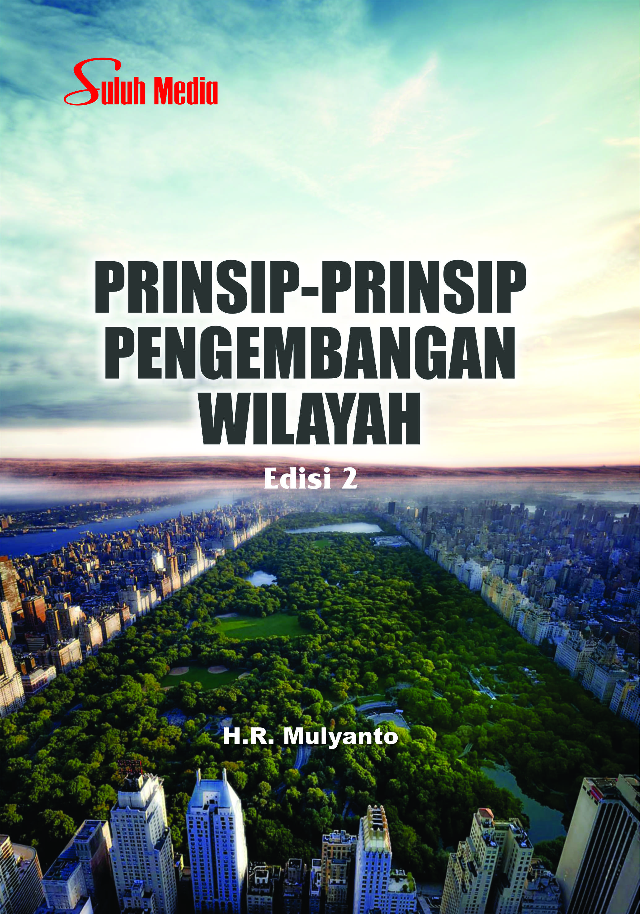 Prinsip-prinsip pengembangan wilayah [sumber elektronis]