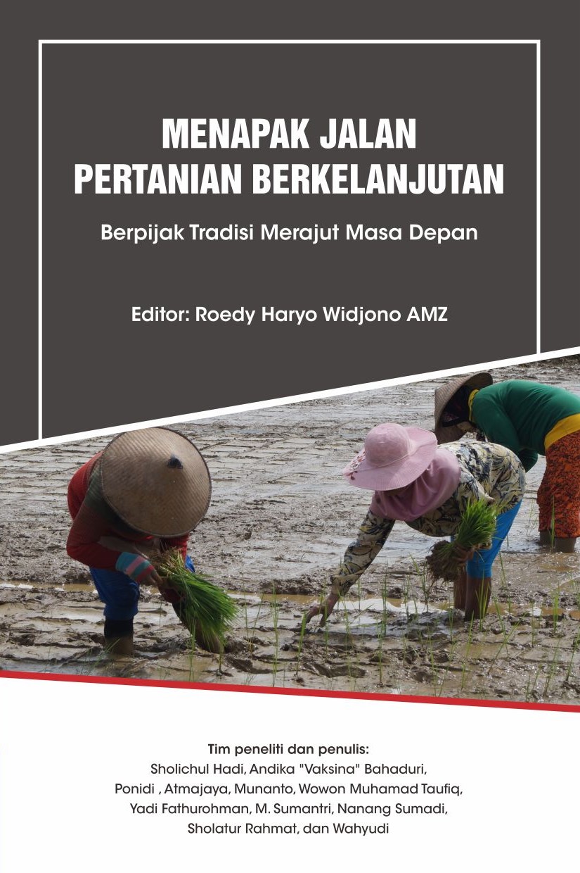 Menapak jalan pertanian berkelanjutan [sumber elektronis] : berpijak tradisi merajut masa depan