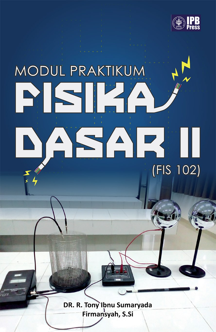 Modul praktikum fisika dasar II (FIS 102) [sumber elektronis]