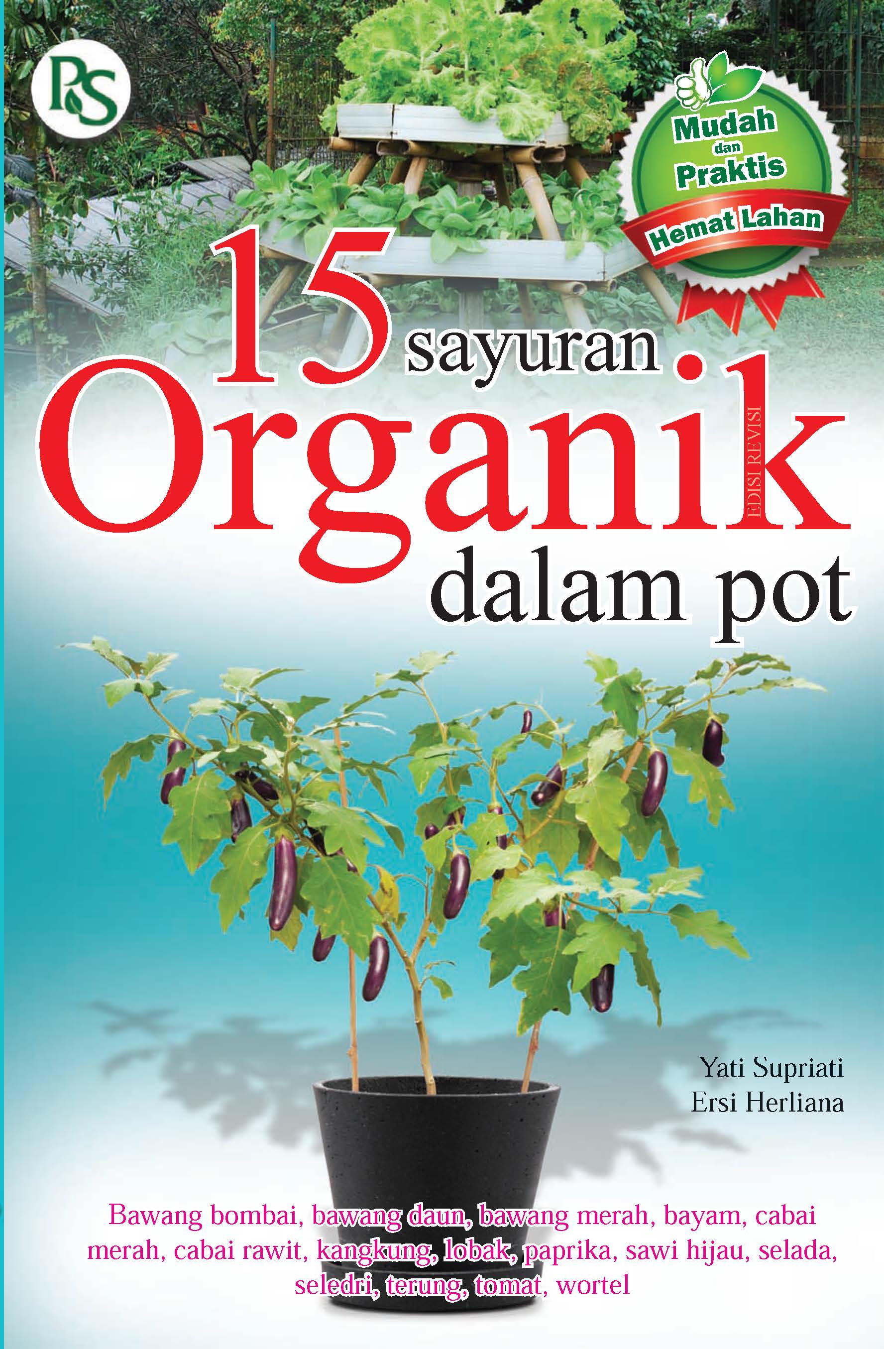 15 sayuran organik dalam pot [ sumber elektronis ]