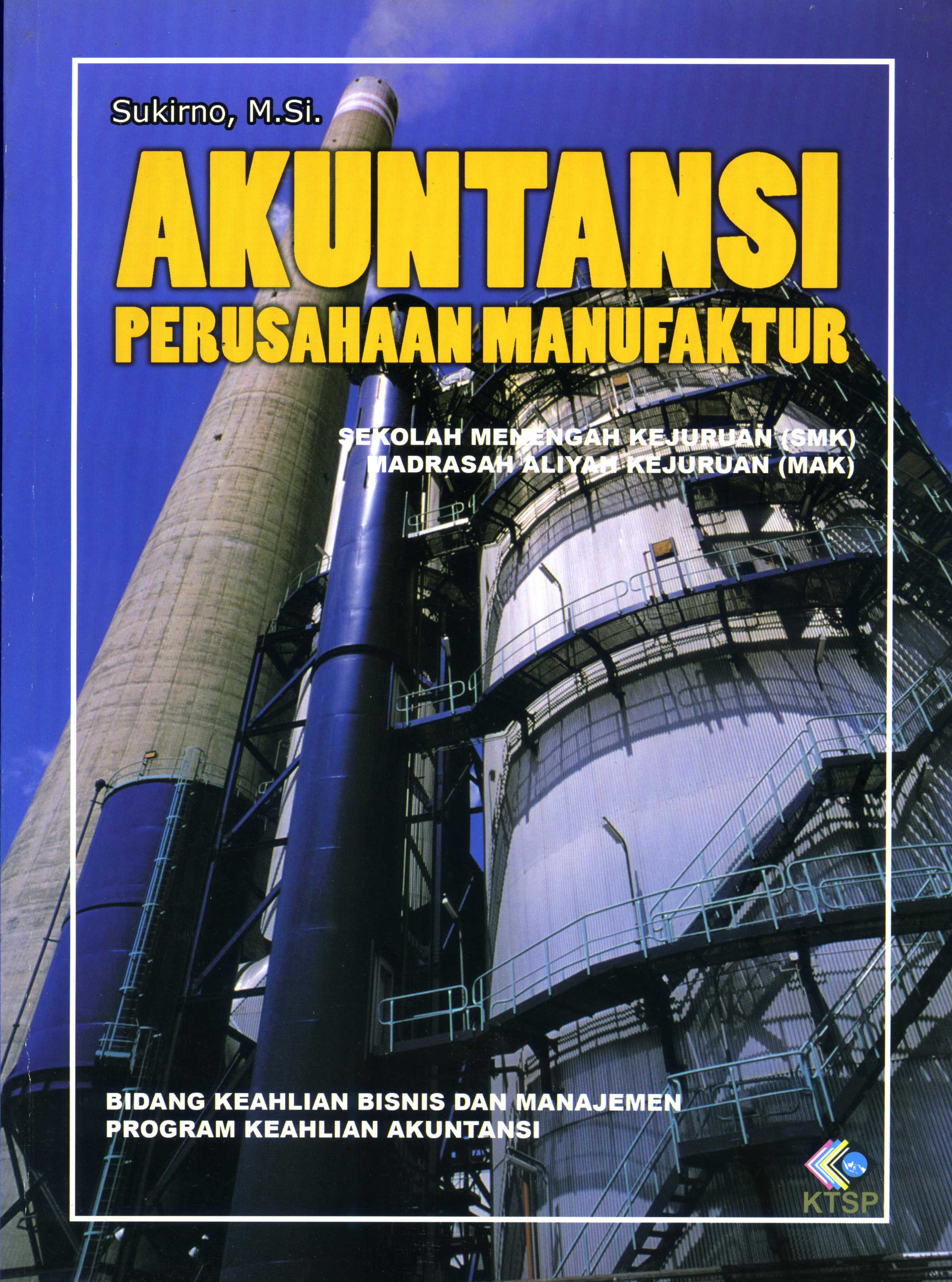 Akuntansi perusahaan manufaktur [sumber elektronis]