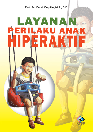 Layanan perilaku anak hiperaktif [sumber elektronis]