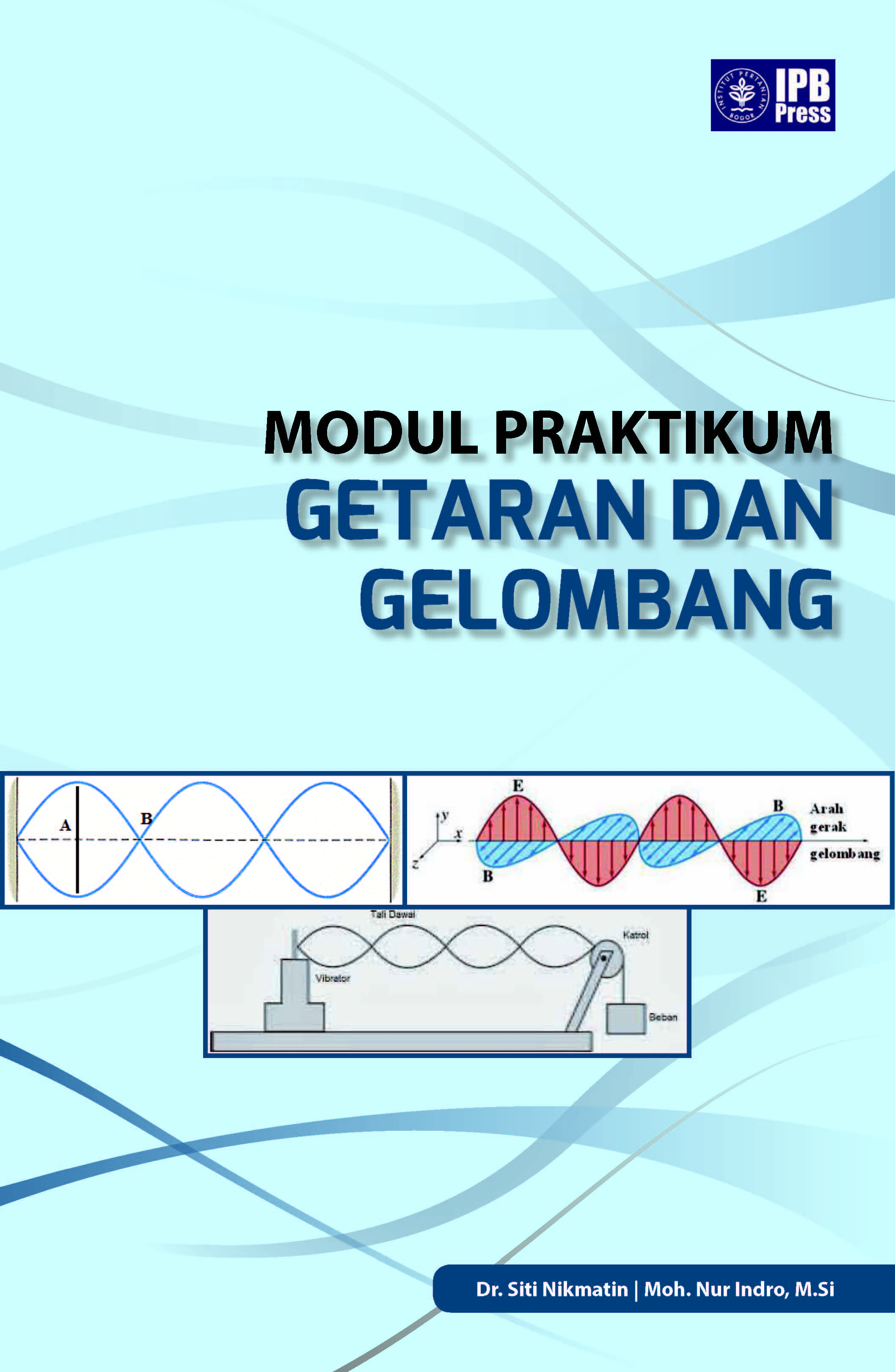 Modul praktikum getaran dan gelombang [sumber elektronis]