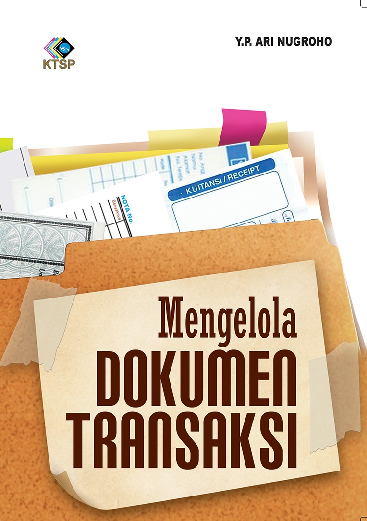 Mengelola dokumen transaksi [sumber elektronis]