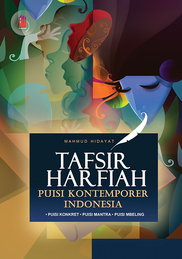 Tafsir harfiah puisi kontemporer Indonesia [sumber elektronis] : puisi konkret, puisi mantra, puisi mbeling