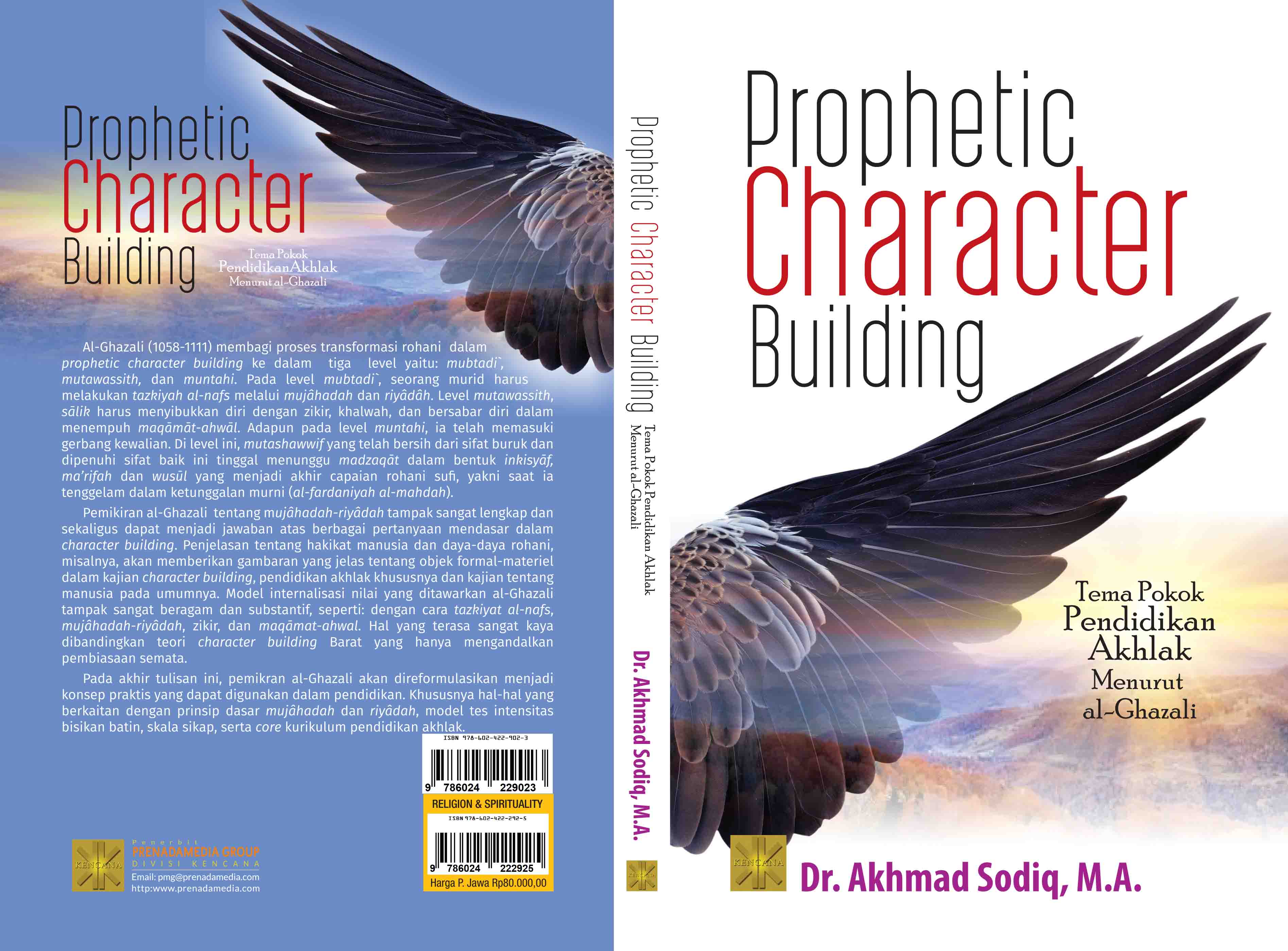 Prophetic character building [sumber elektronis] : tema pokok pendidikan akhlak menurut Al-Ghazali