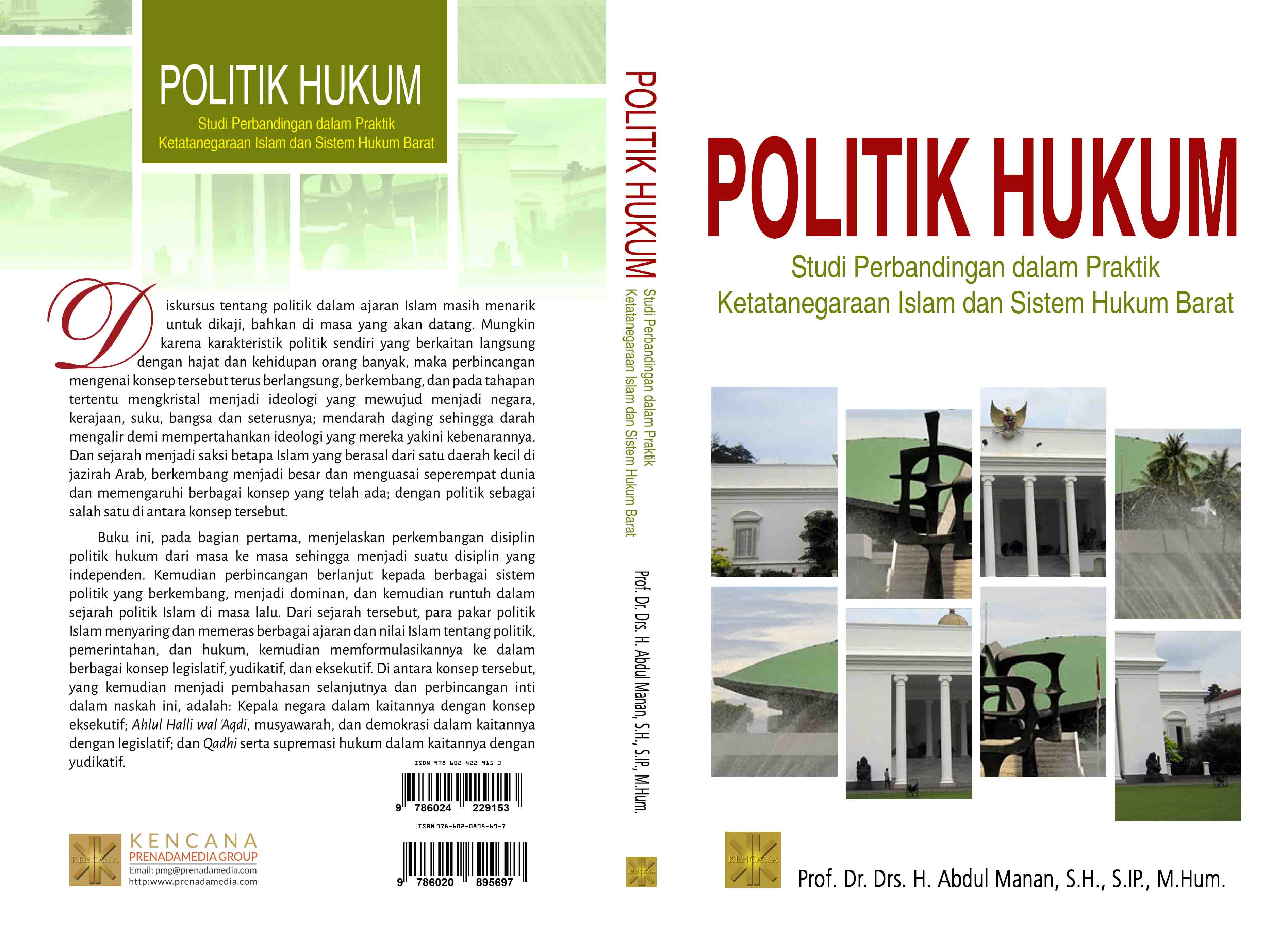 Politik hukum [sumber elektronis] : studi perbandingan dalam praktik ketatanegaraan islam dan sistem hukum barat