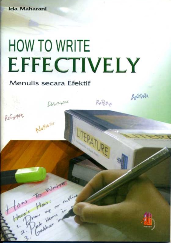 How to write effectively [sumber elektronis] = Menulis secara efektif