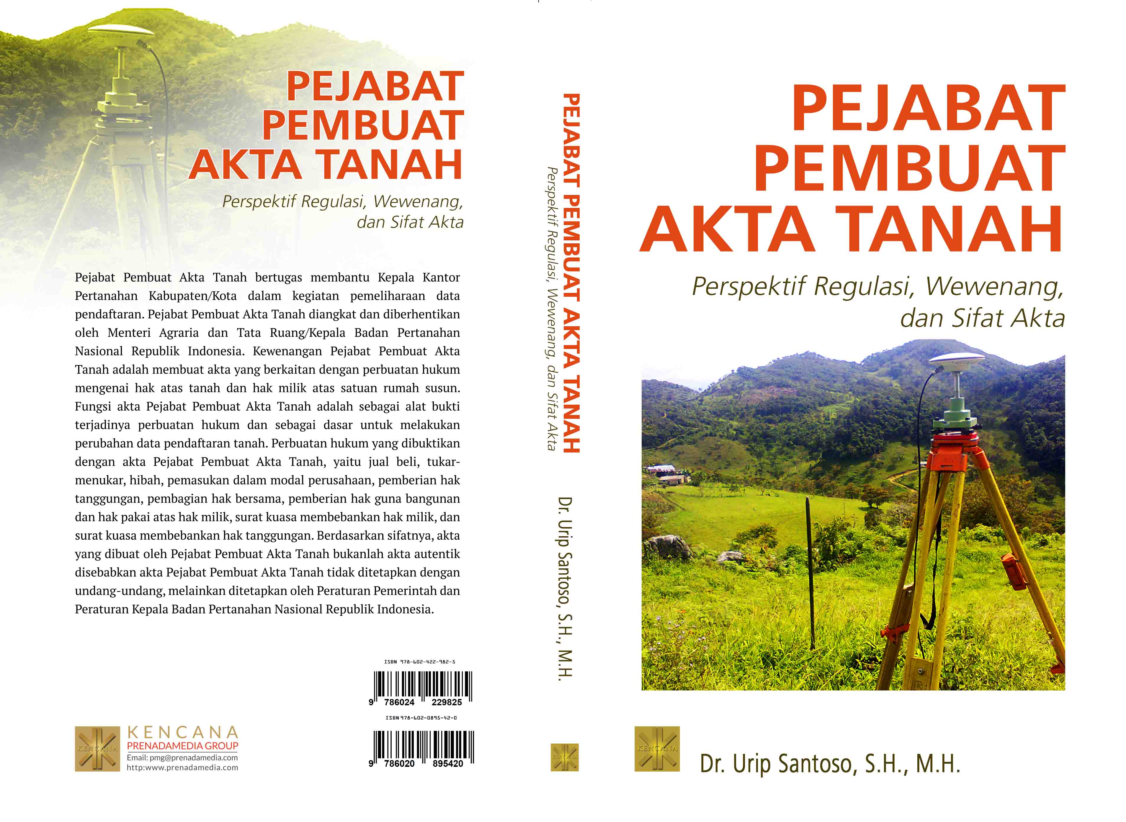 Pejabat pembuat akta tanah [sumber elektronis] : perspektif regulasi, wewenang, dan sifat akta