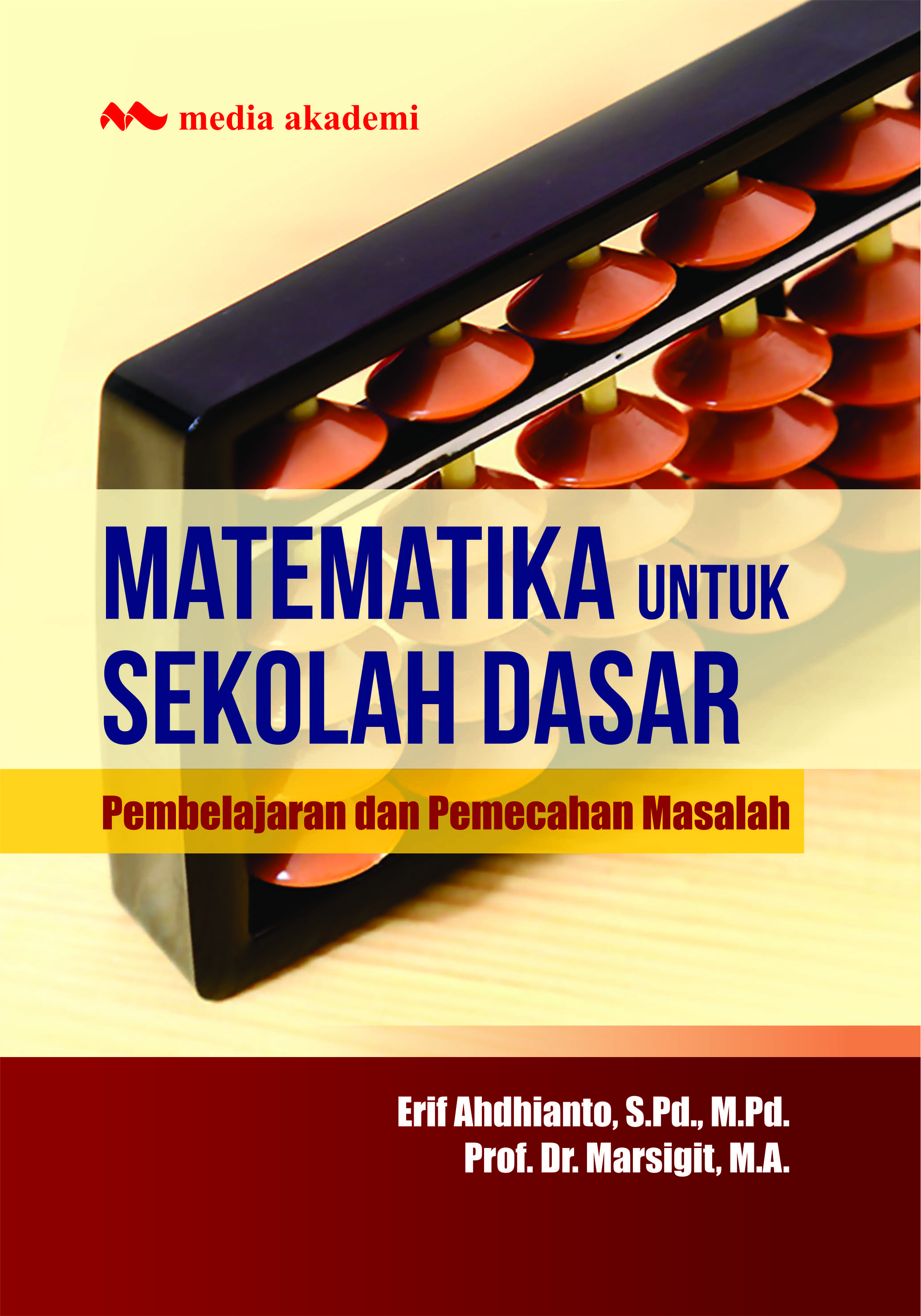 Matematika untuk sekolah dasar : pembelajaran dan pemecahan masalah