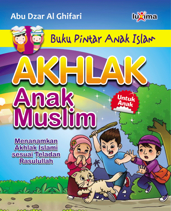 Akhlak anak muslim [sumber elektronis]