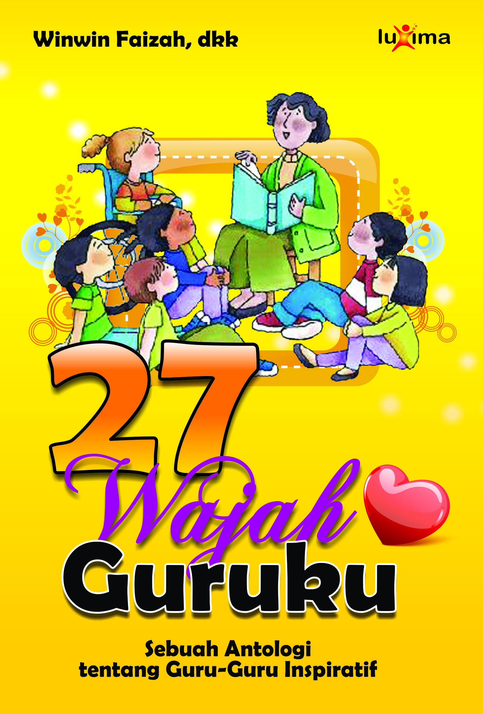 27 wajah guruku [sumber elektronis]