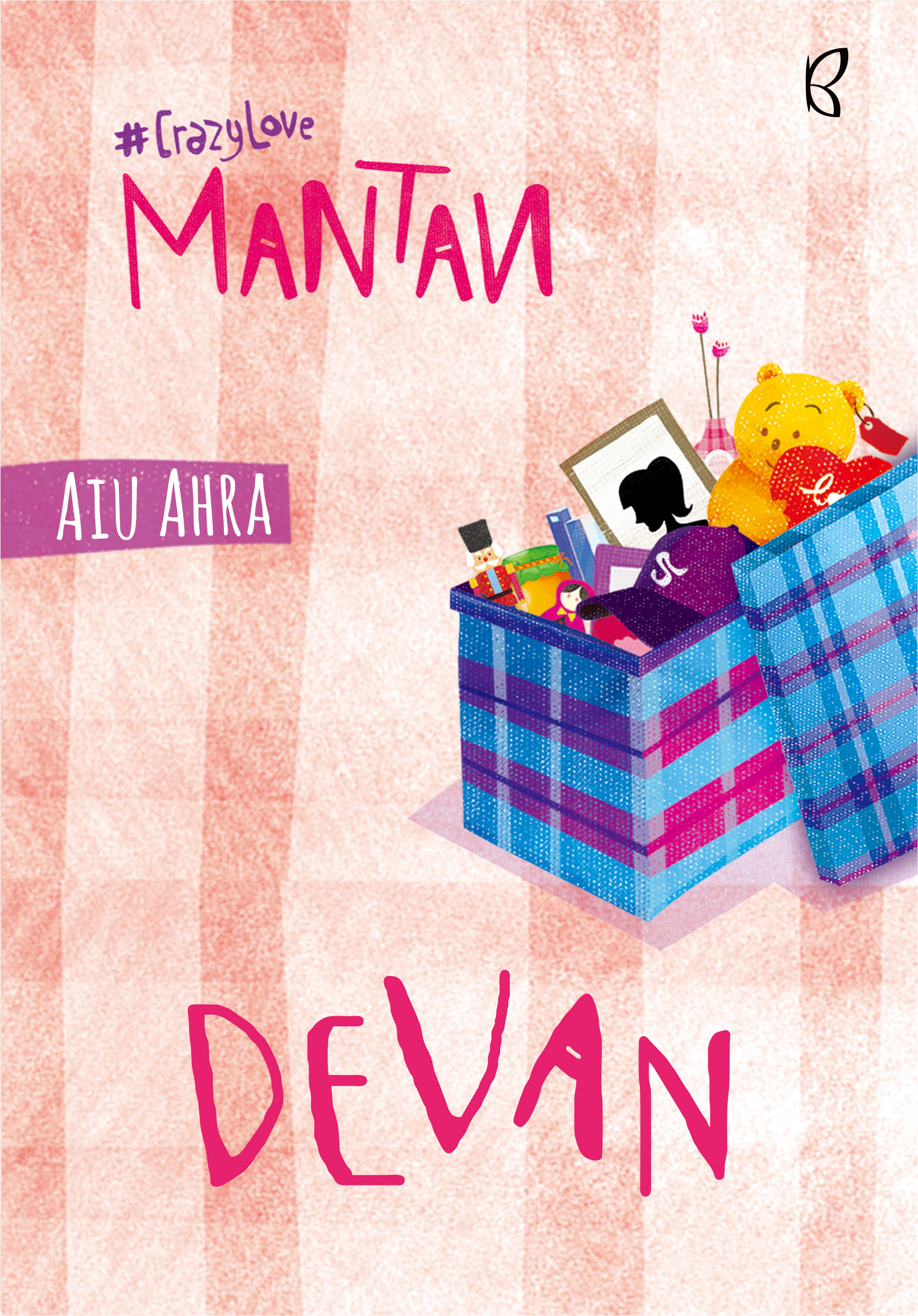 Mantan#crazyLove : devan