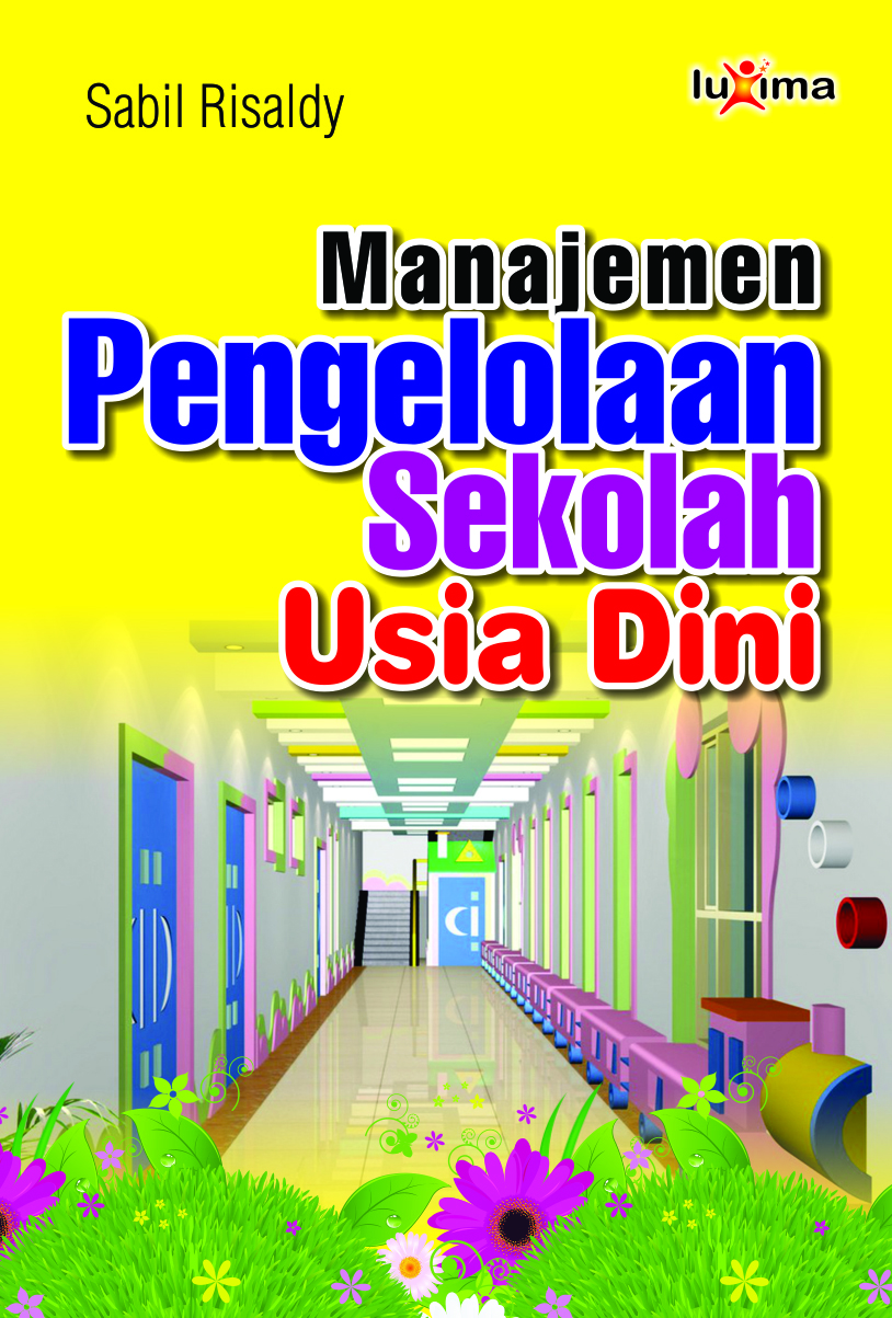 Manajemen pengelolaan sekolah usia dini [sumber elektronis]