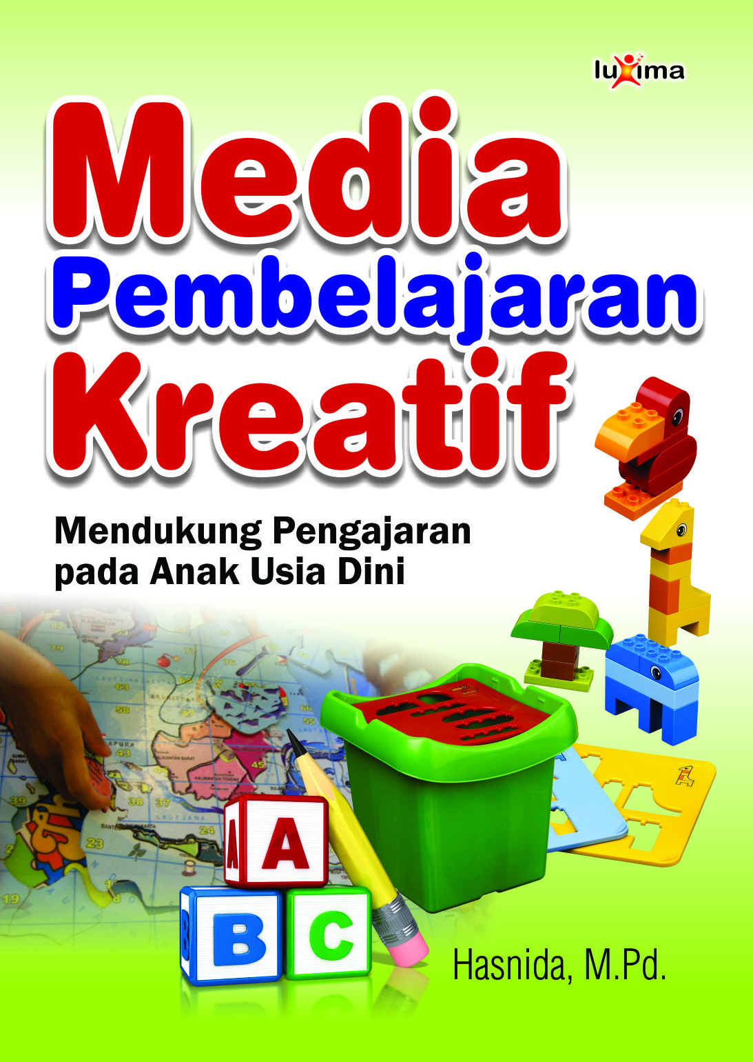 Media pembelajaran kreatif [sumber elektronis]