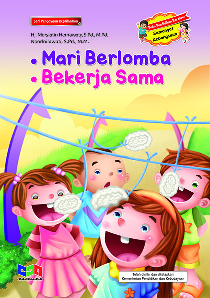 Mari berlomba, bekerja sama [sumber elektronis] : buku pendidikan karakter semangat kebangsaan