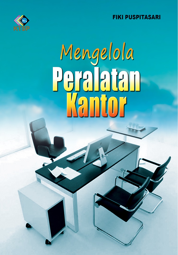 Mengelola peralatan kantor [sumber elektronis]