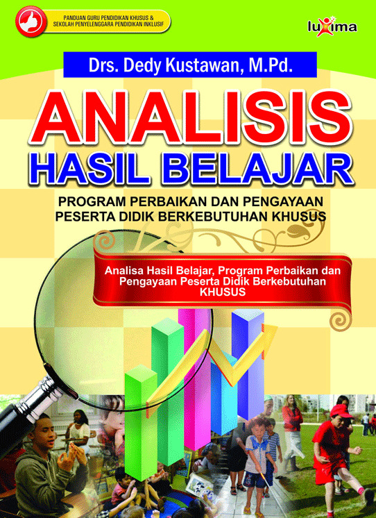 Analisis hasil belajar program perbaikan dan pengayaan peserta didik berkebutuhan khusus [sumber elektronis] :