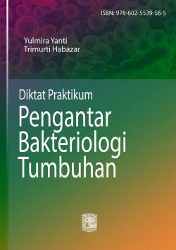 Diktat praktikum pengantar bakteriologi tumbuhan [sumber elektronis]