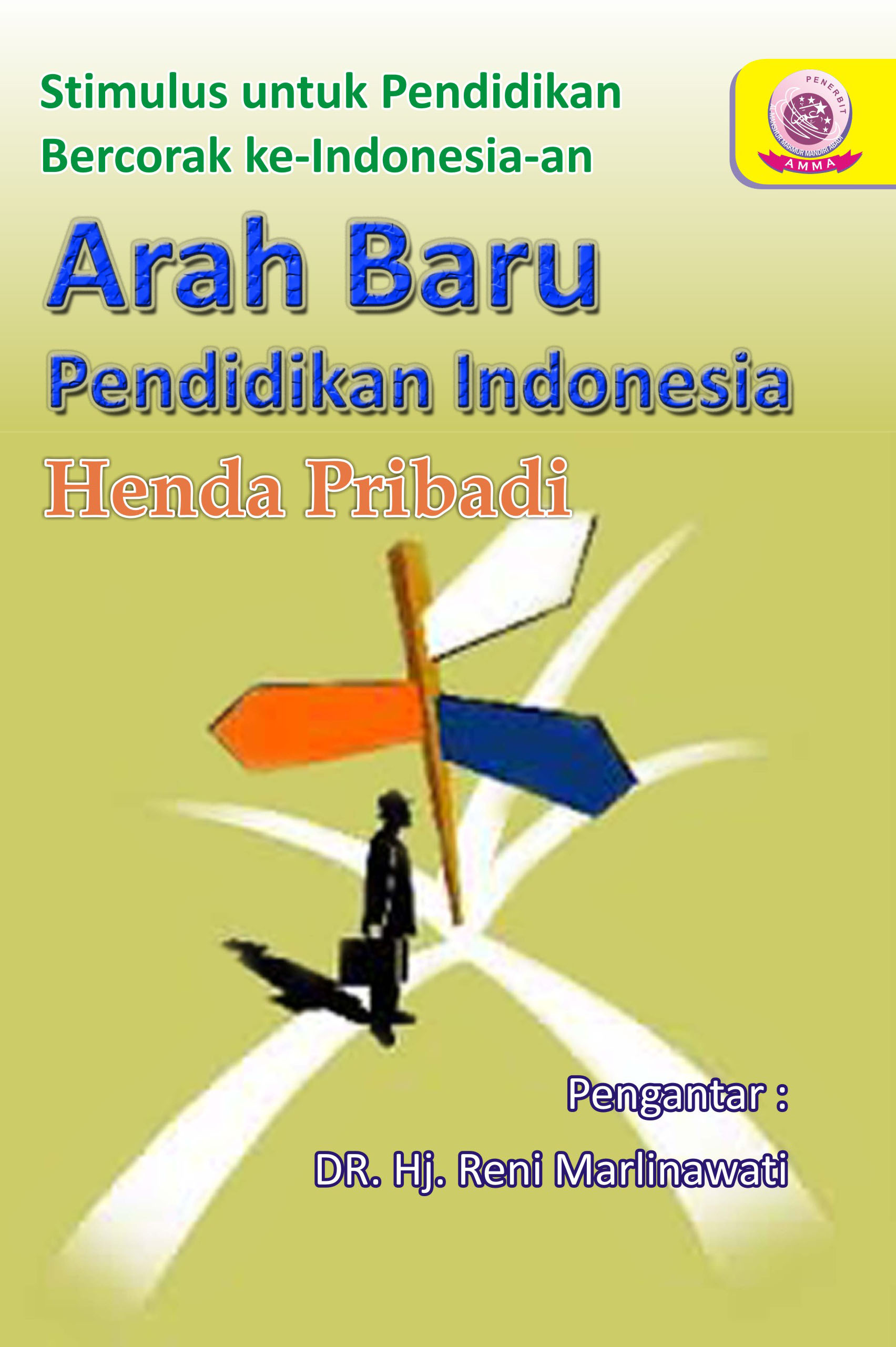 Arah Baru Pendidikan Indonesia