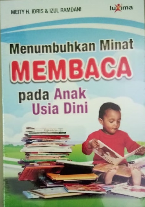 Menumbuhkan minat membaca pada anak usia dini [sumber elektronis]