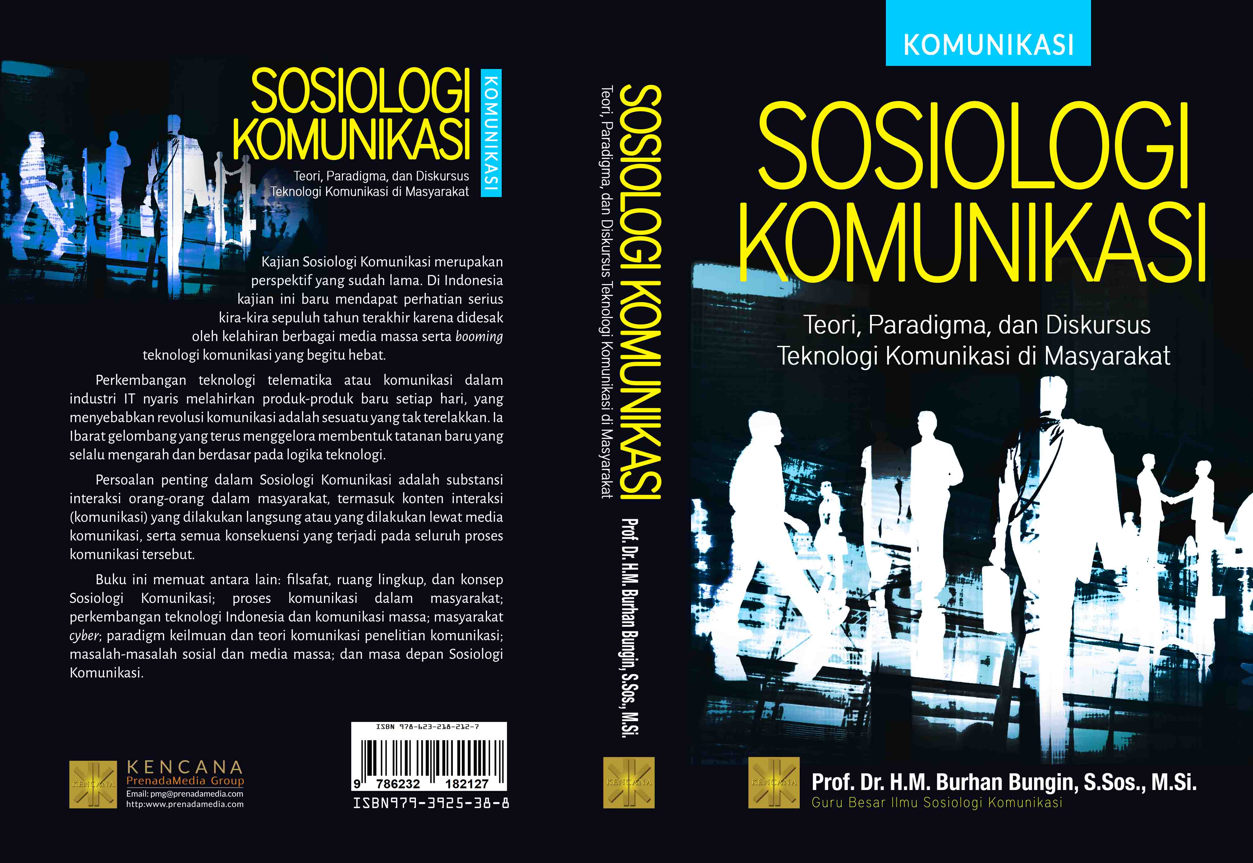 Sosiologi komunikasi [sumber elektronis] : teori, paradigma, dan diskursus teknologi komunikasi di masyarakat