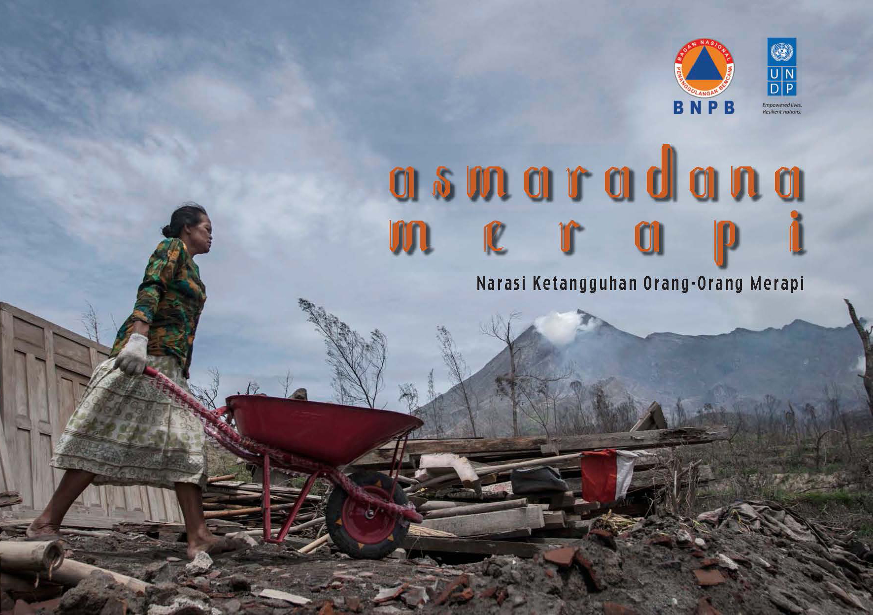 Asmaradana Merapi [sumber elektronis] : narasi ketangguhan orang-orang merapi