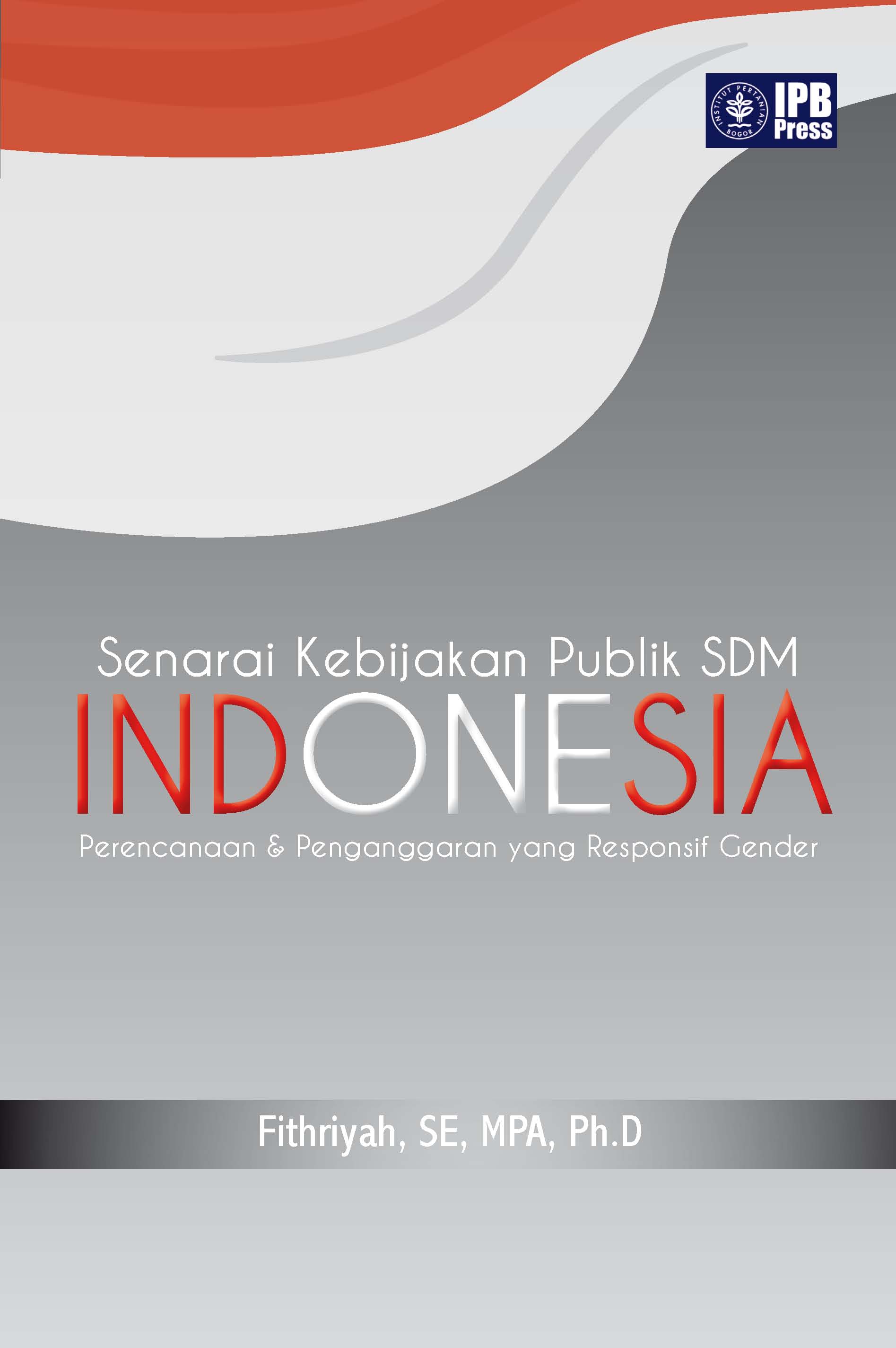 Senarai kebijakan publik SDM Indonesia [sumber elektronis]: perencanaan & penganggaran yang responsif gender