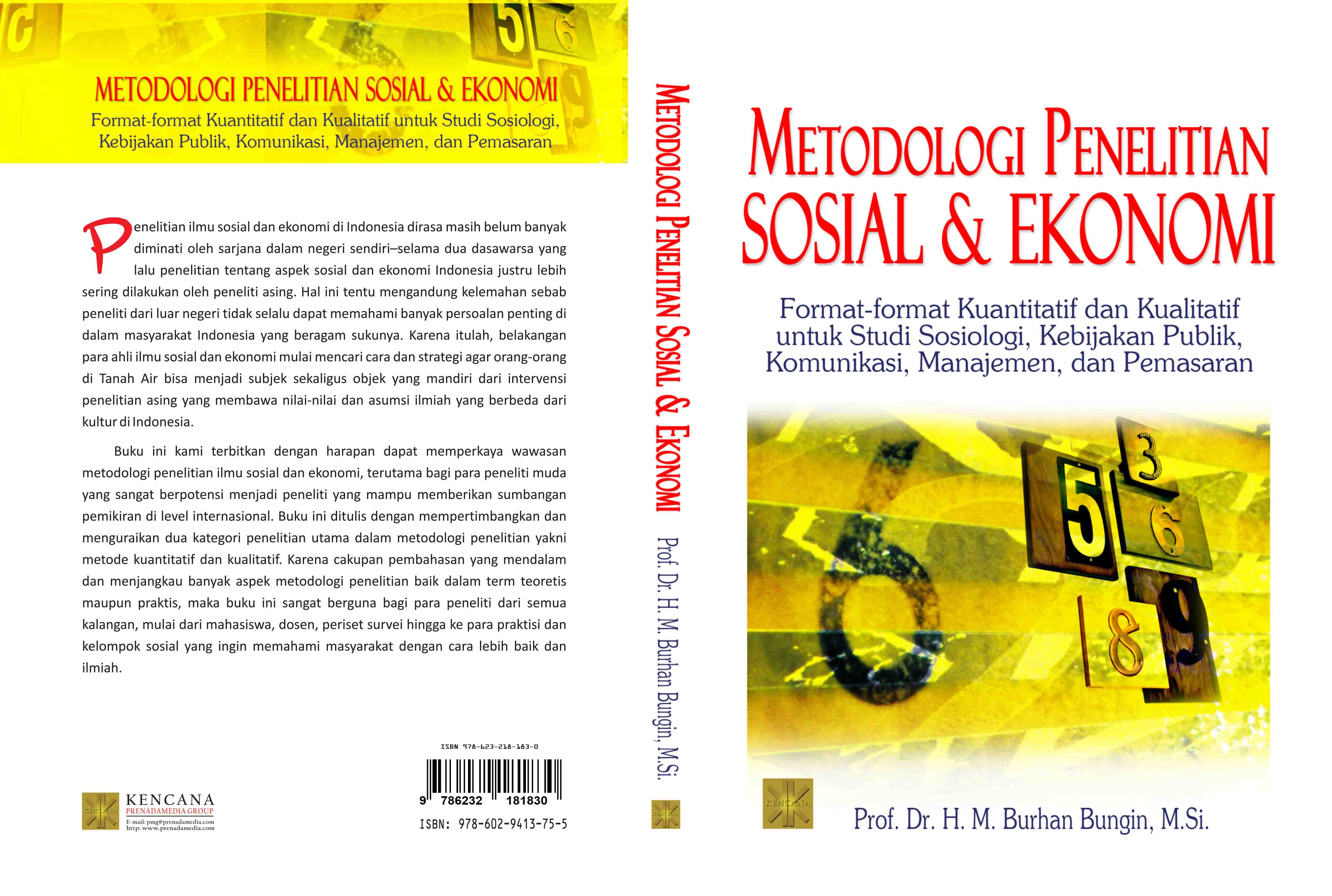 Metodologi penelitian sosial dan ekonomi [sumber elektronis] : format-format kuantitatif dan kualitatif untuk studi sosiologi, kebijakan publik, komunikasi, manajemen, dan pemasaran