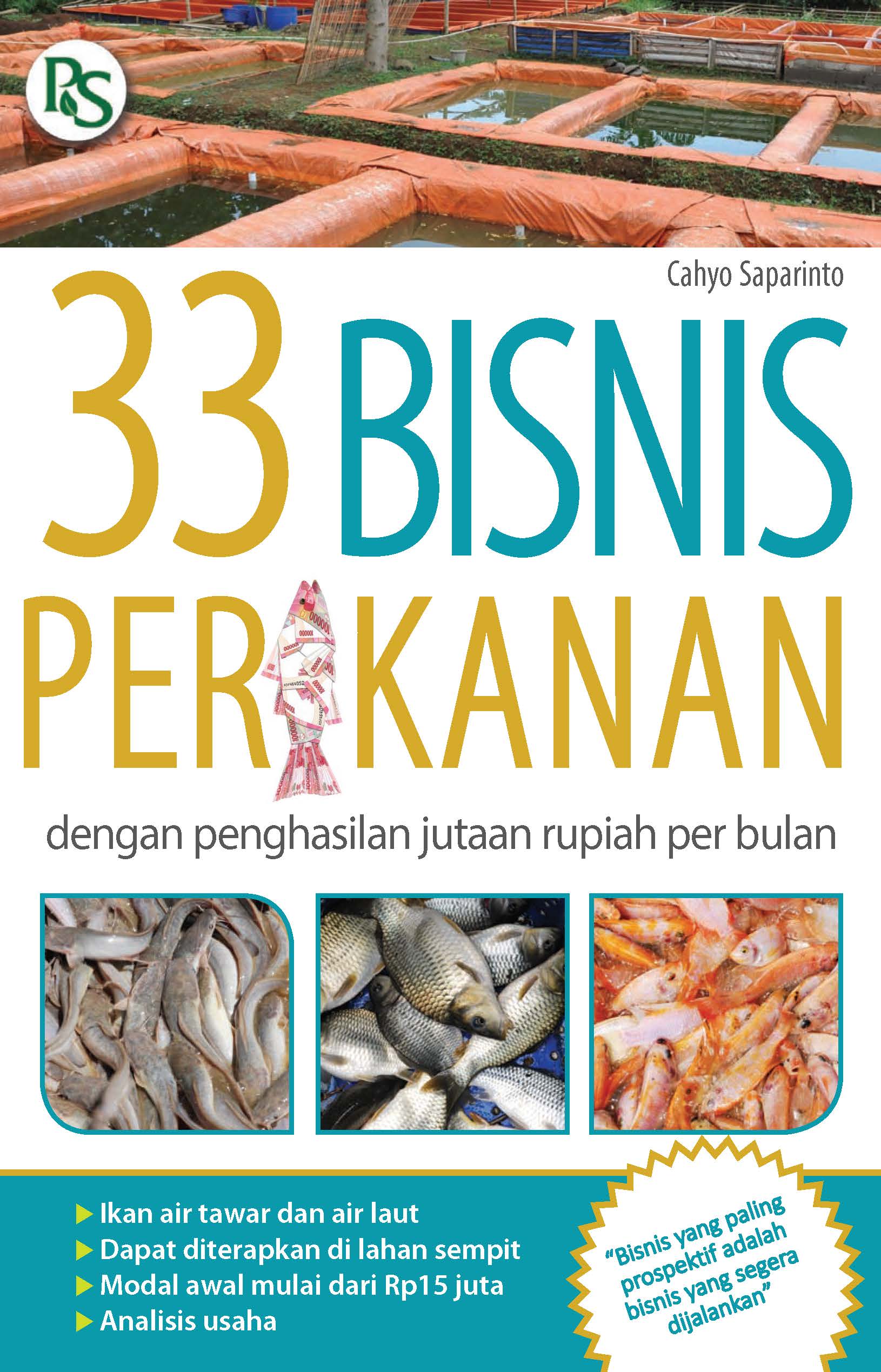 33 bisnis perikanan  dengan penghasilan jutaan rupiah per bulan [ sumber elektronis ]